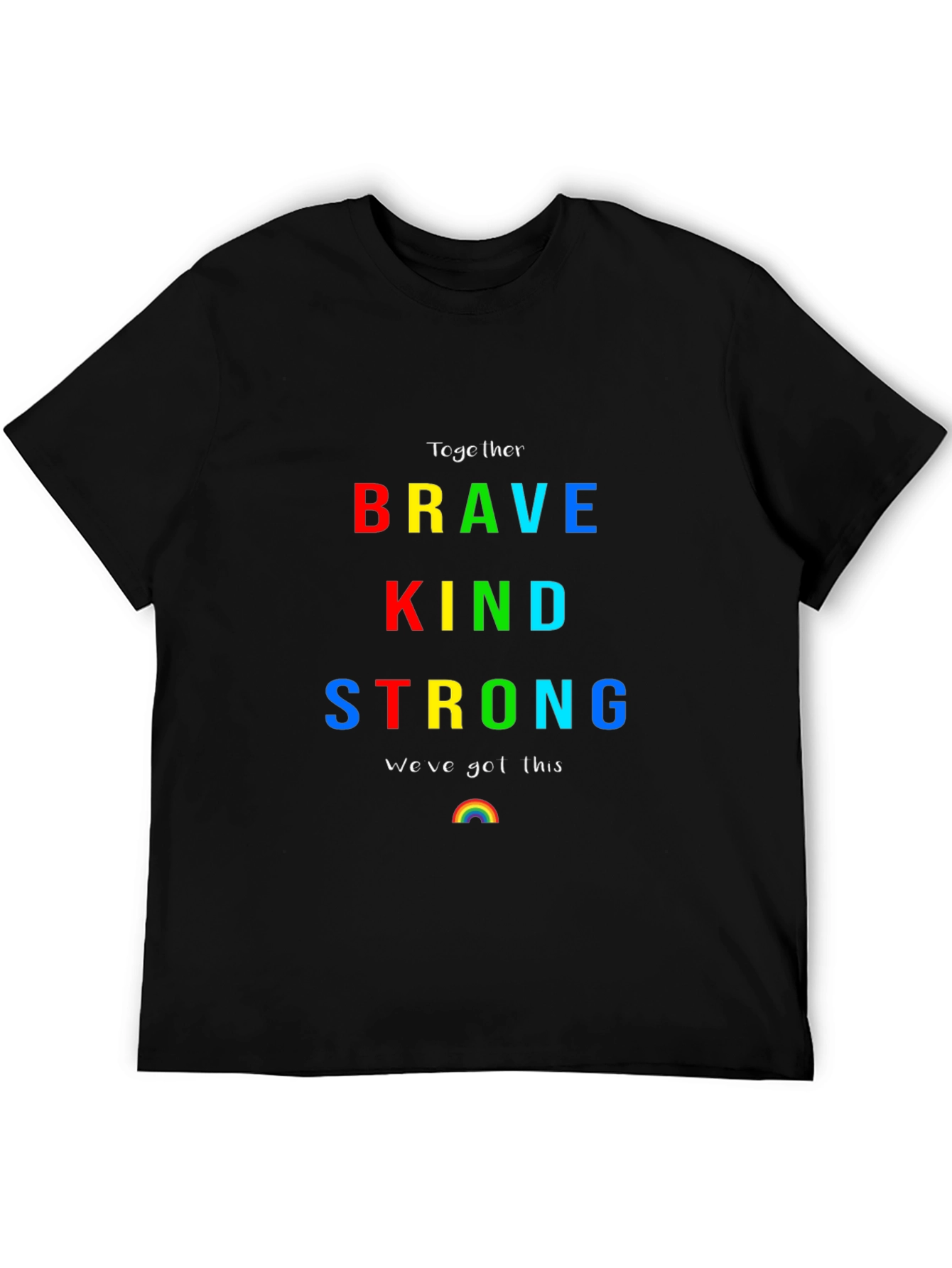 Brave Kind Strong Rainbow Graphic T-Shirt