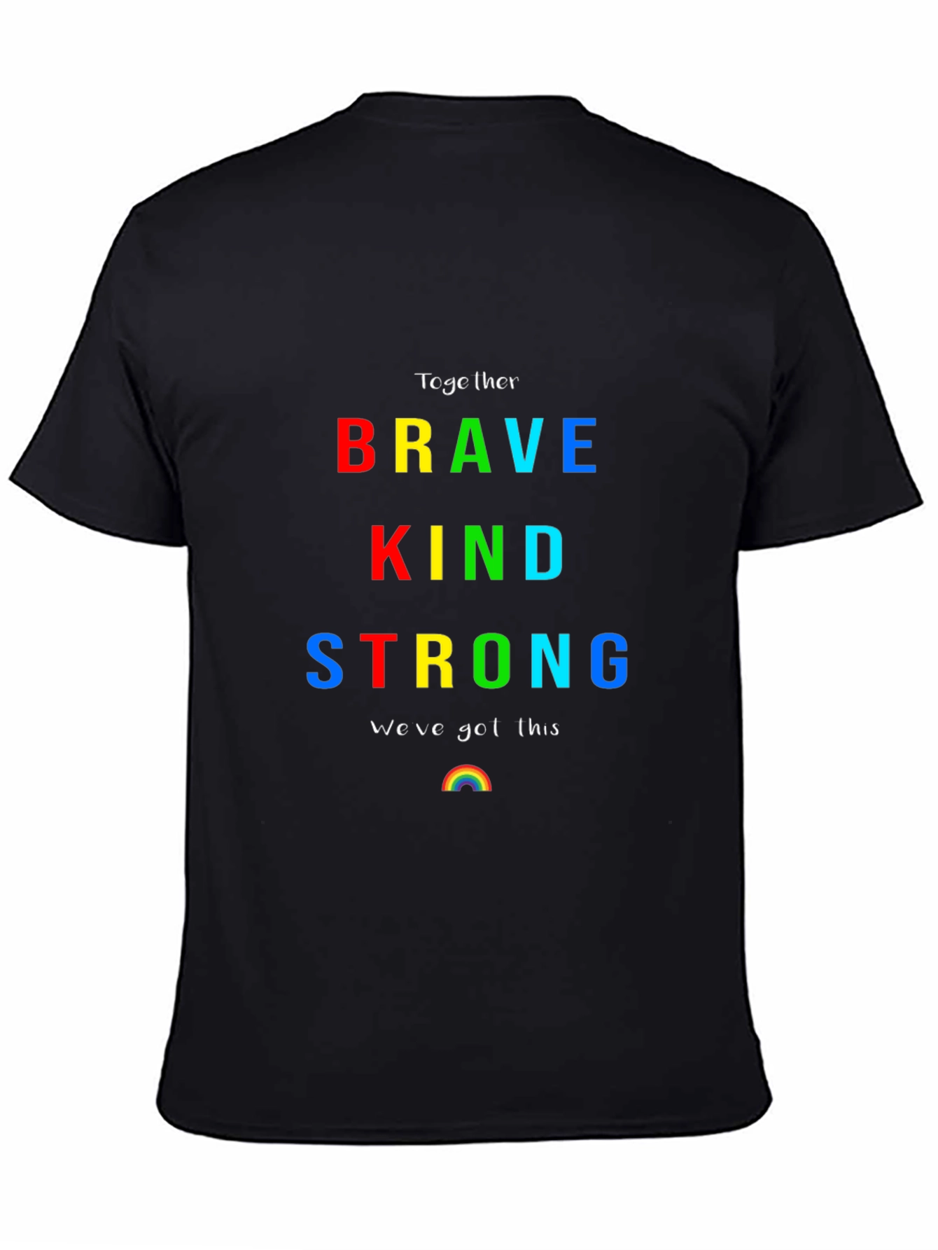 Brave Kind Strong Rainbow Graphic T-Shirt