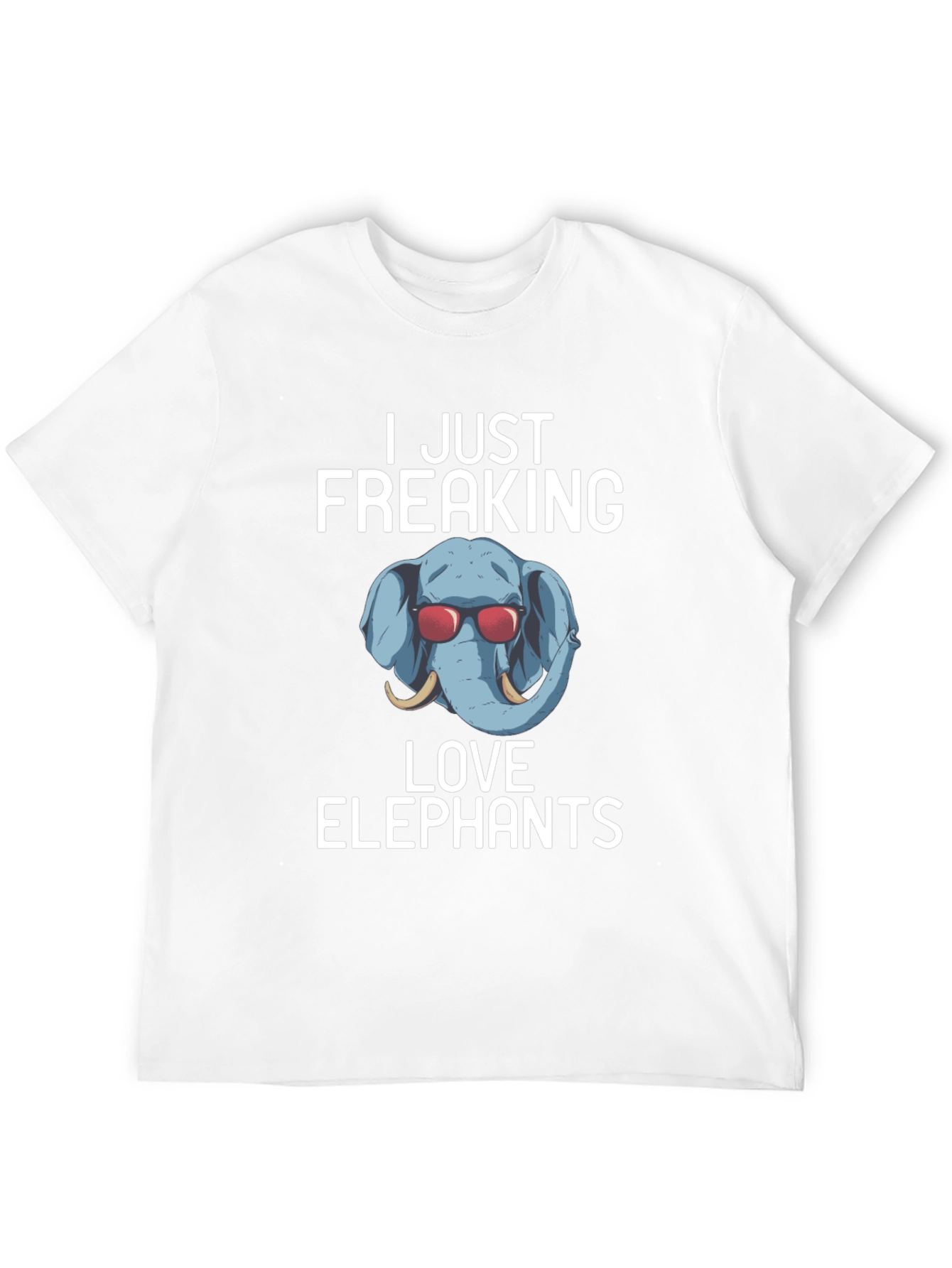 I Just Freaking Love Elephants T-Shirt