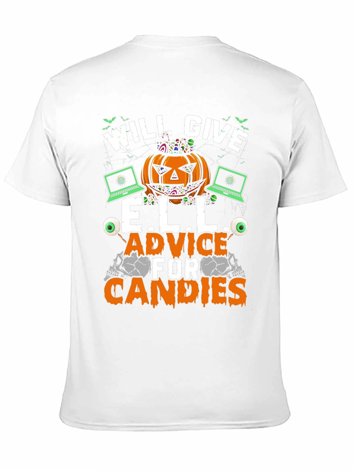 Will Give E.L.L. Advice for Candies Halloween T-Shirt