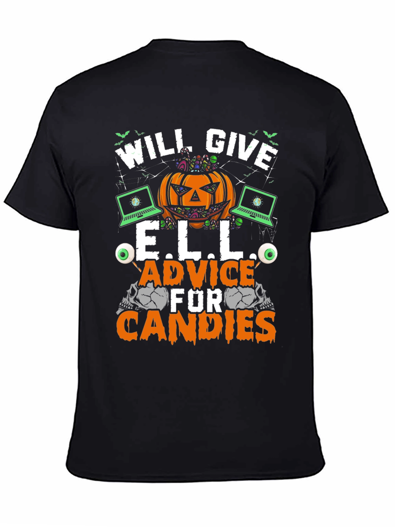 Will Give E.L.L. Advice for Candies Halloween T-Shirt
