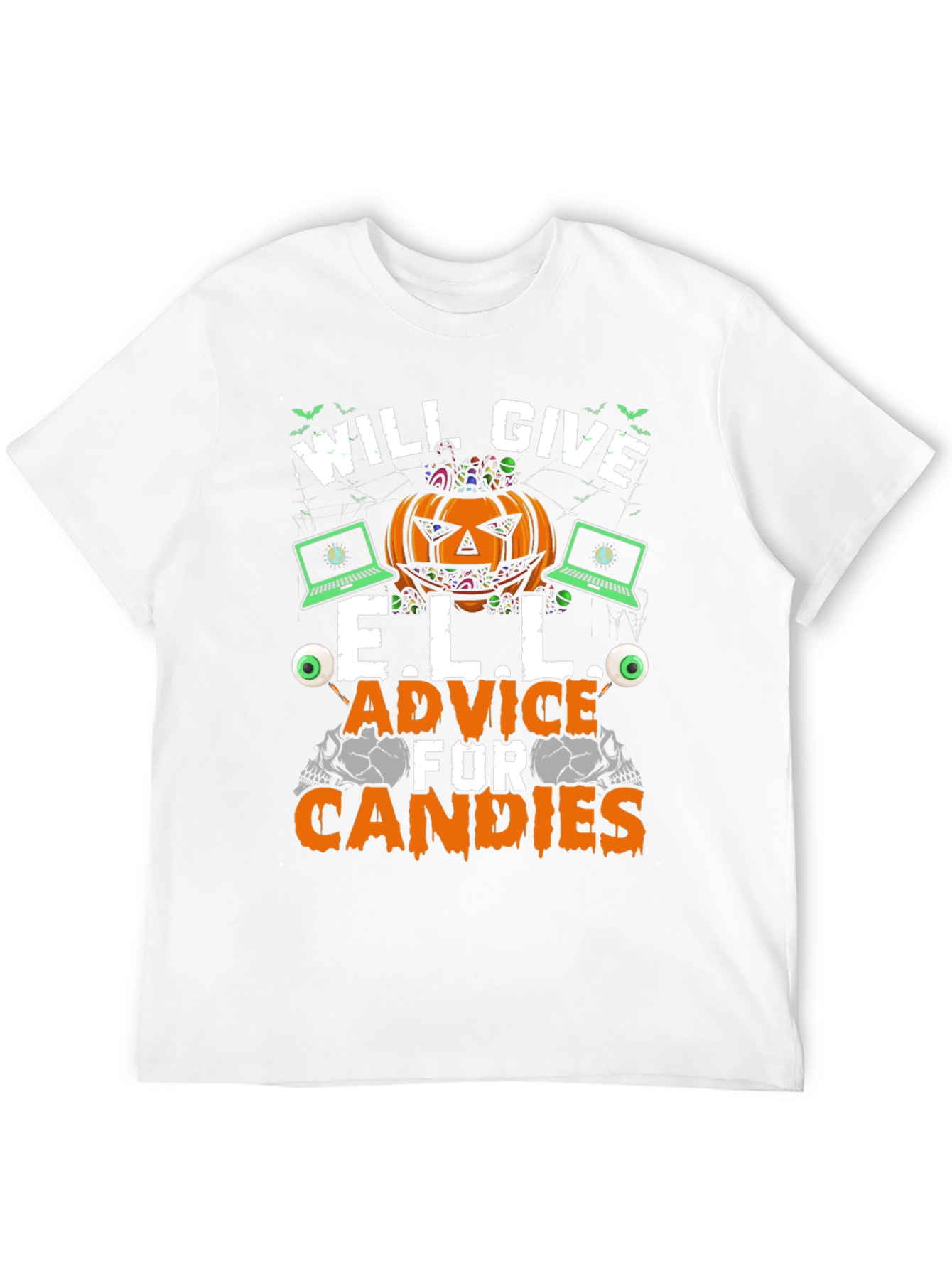 Will Give E.L.L. Advice for Candies Halloween T-Shirt