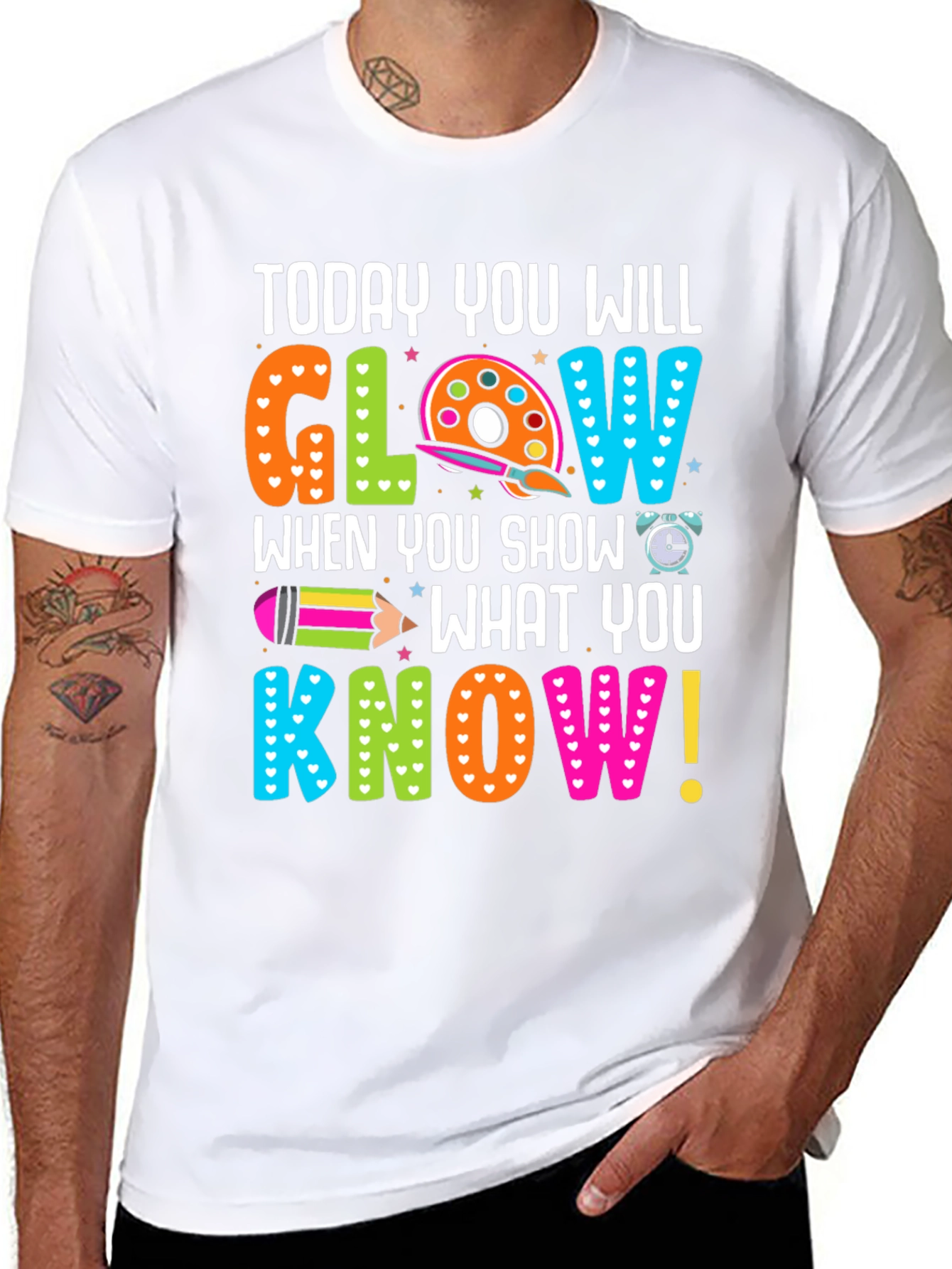 Today You Will Glow Teacher T-Shirt