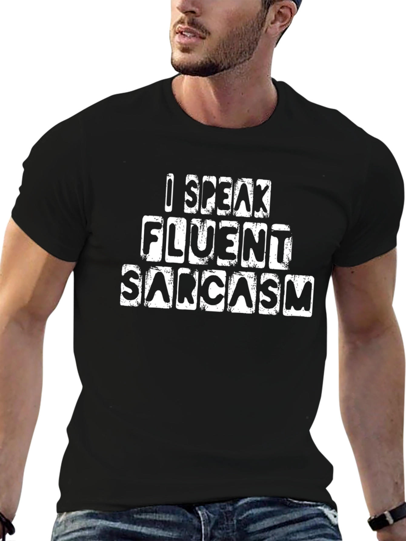 Funny Sarcastic Graphic Tee - I Speak Fluent Sarcasm