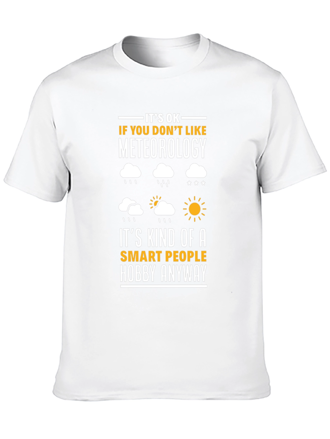 Meteorology Hobby T-Shirt - Smart People Apparel