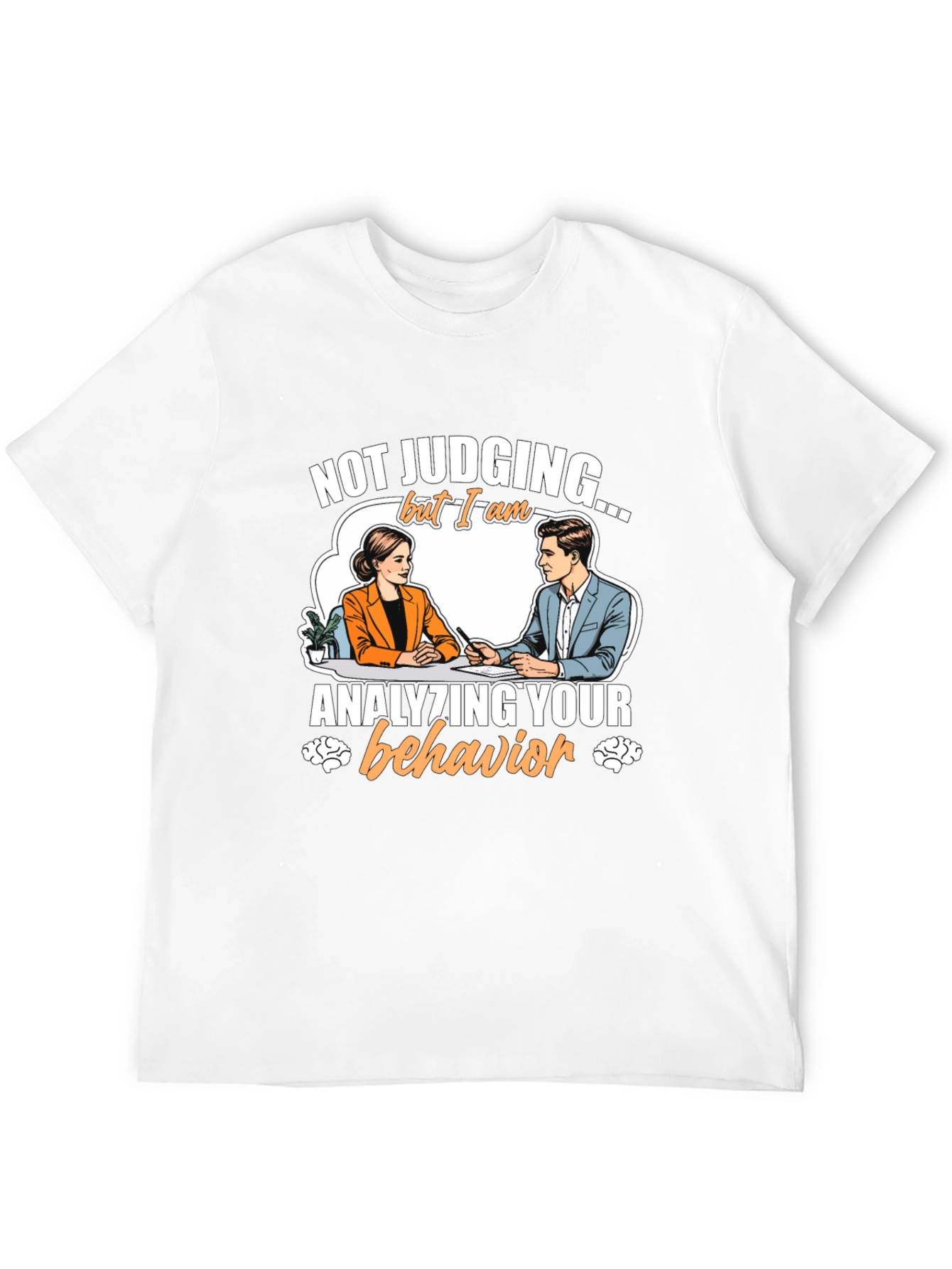 Analyzing Behavior T-Shirt - Funny Therapist Tee