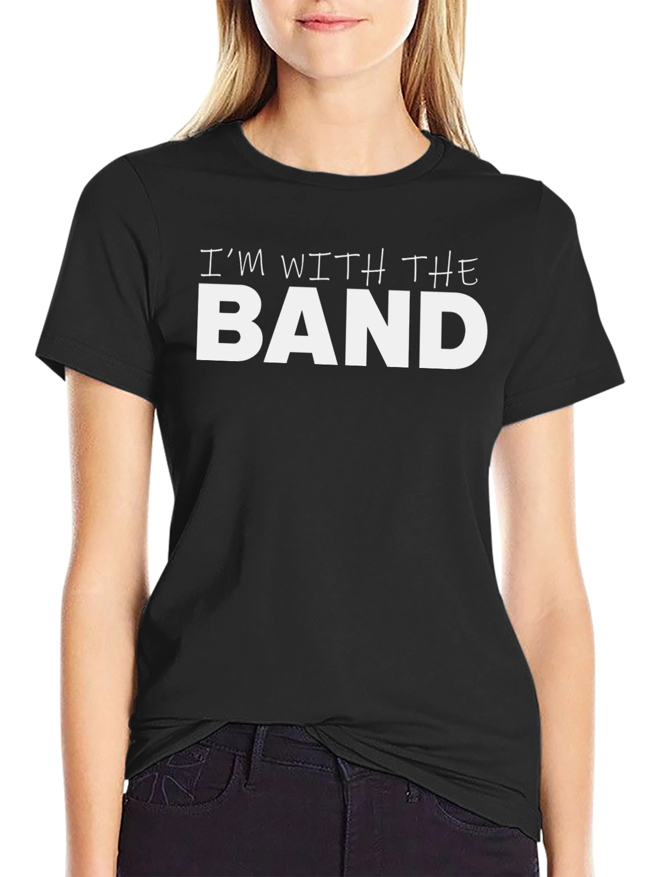 Im With The Band T-Shirt - Musician Fan Apparel