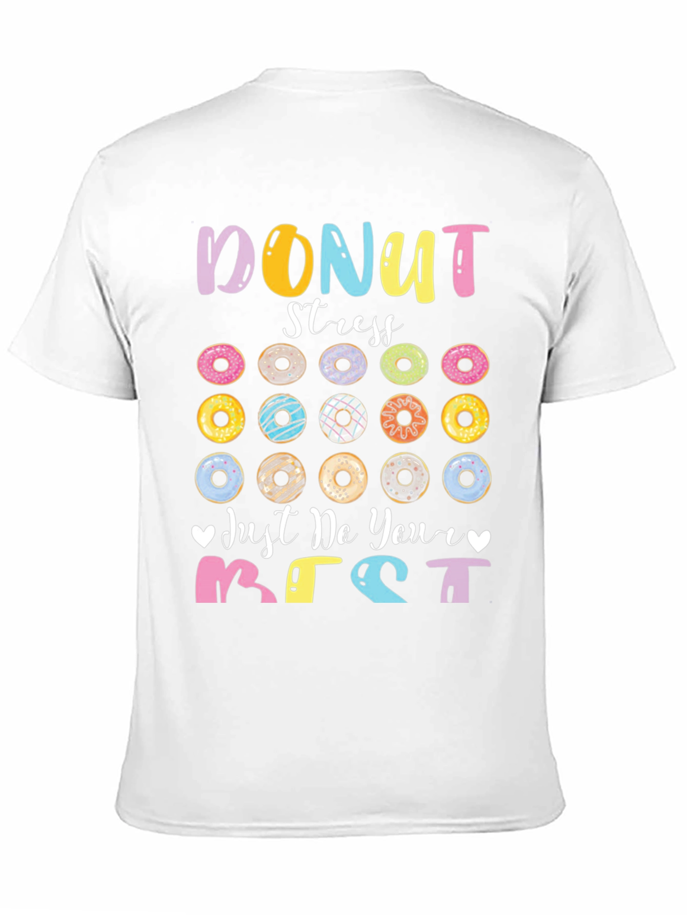 Donut Stress Graphic T-Shirt Inspirational Tee