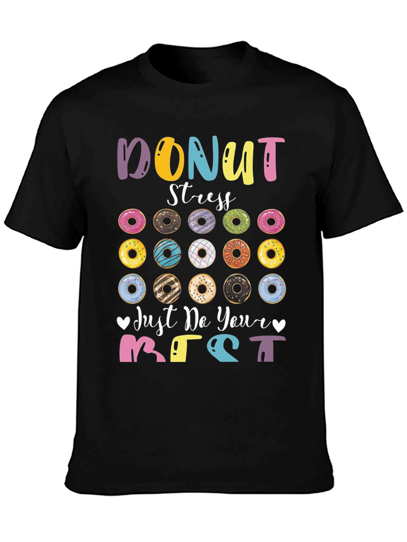 Donut Stress Graphic T-Shirt Inspirational Tee