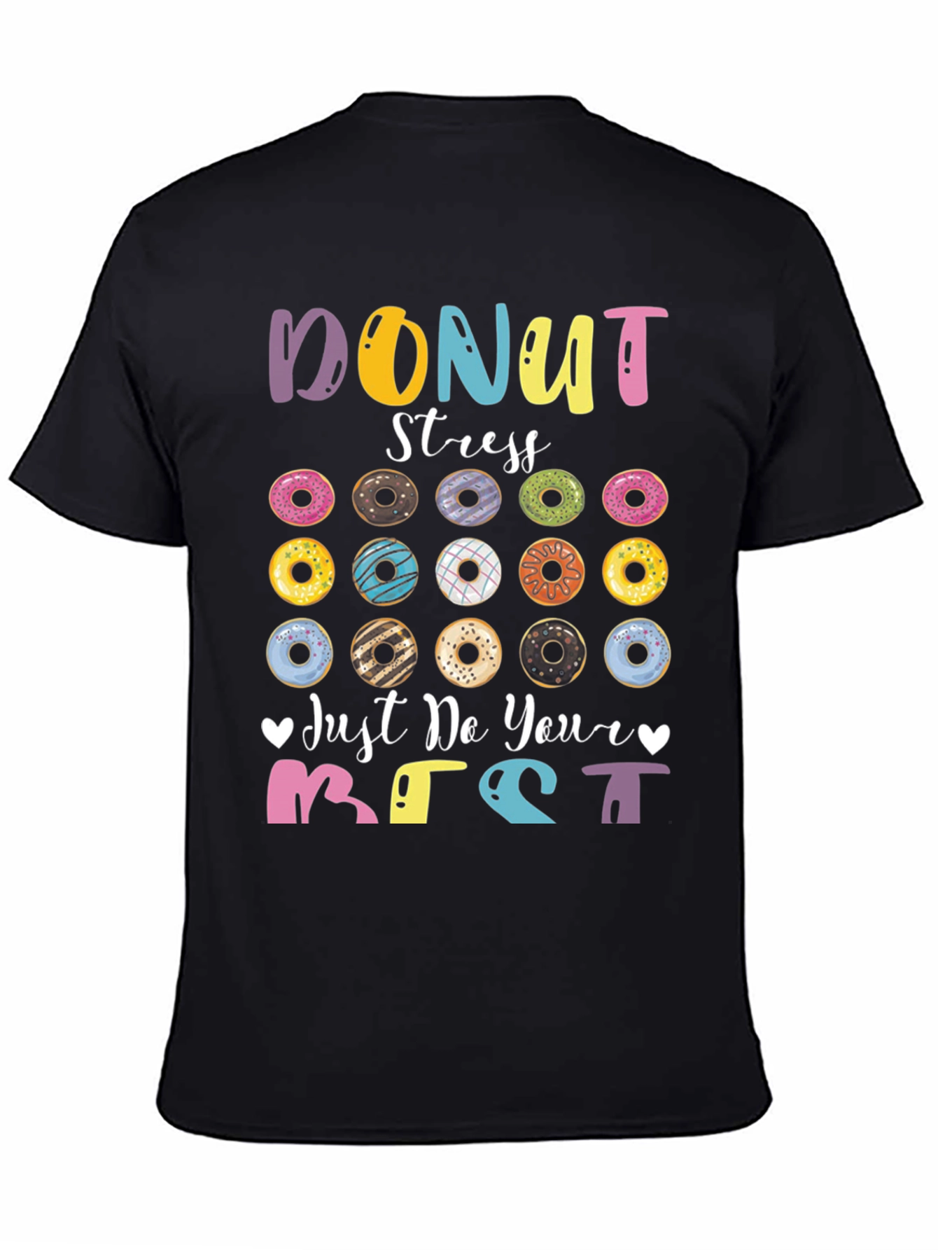 Donut Stress Graphic T-Shirt Inspirational Tee