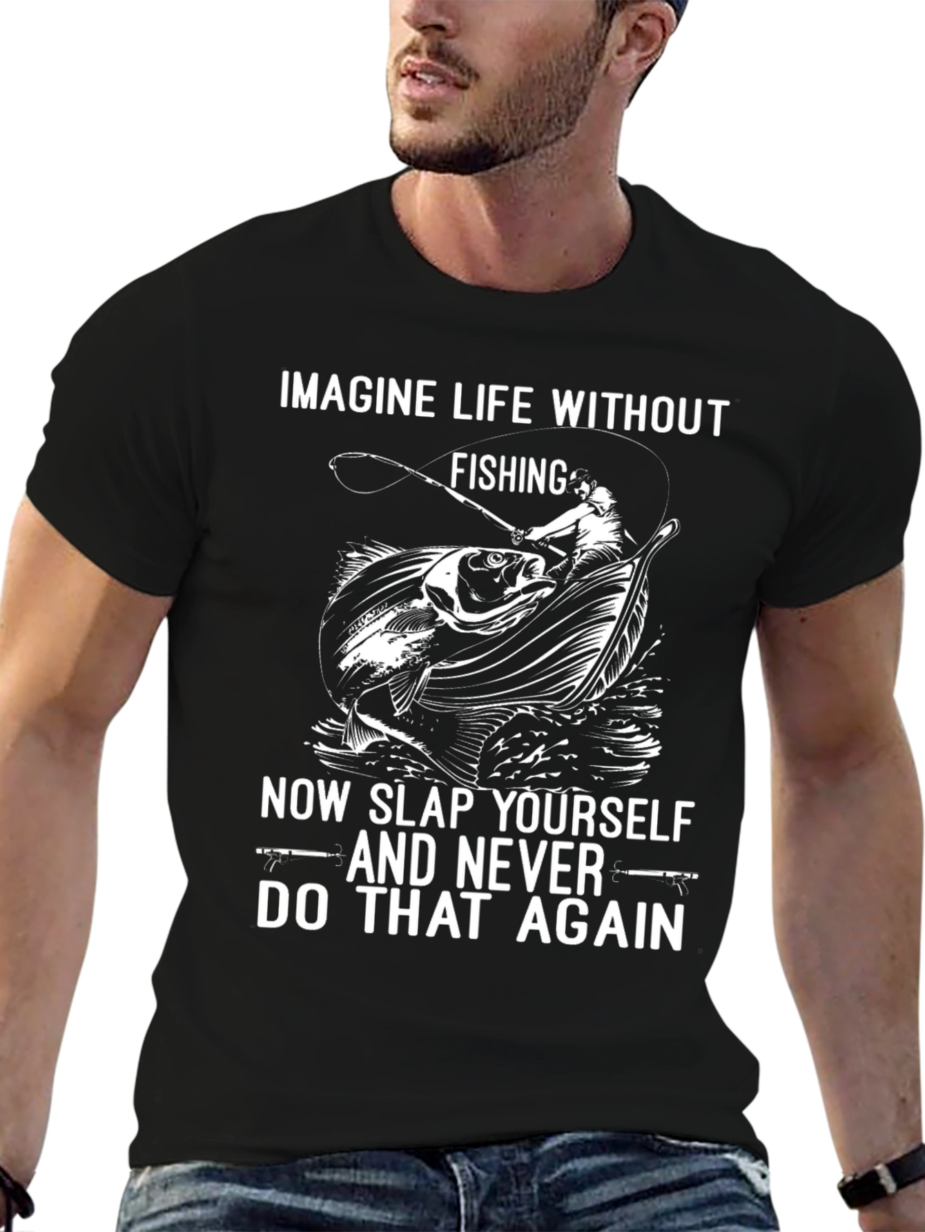Fishing T-Shirt: Imagine Life Without Fishing