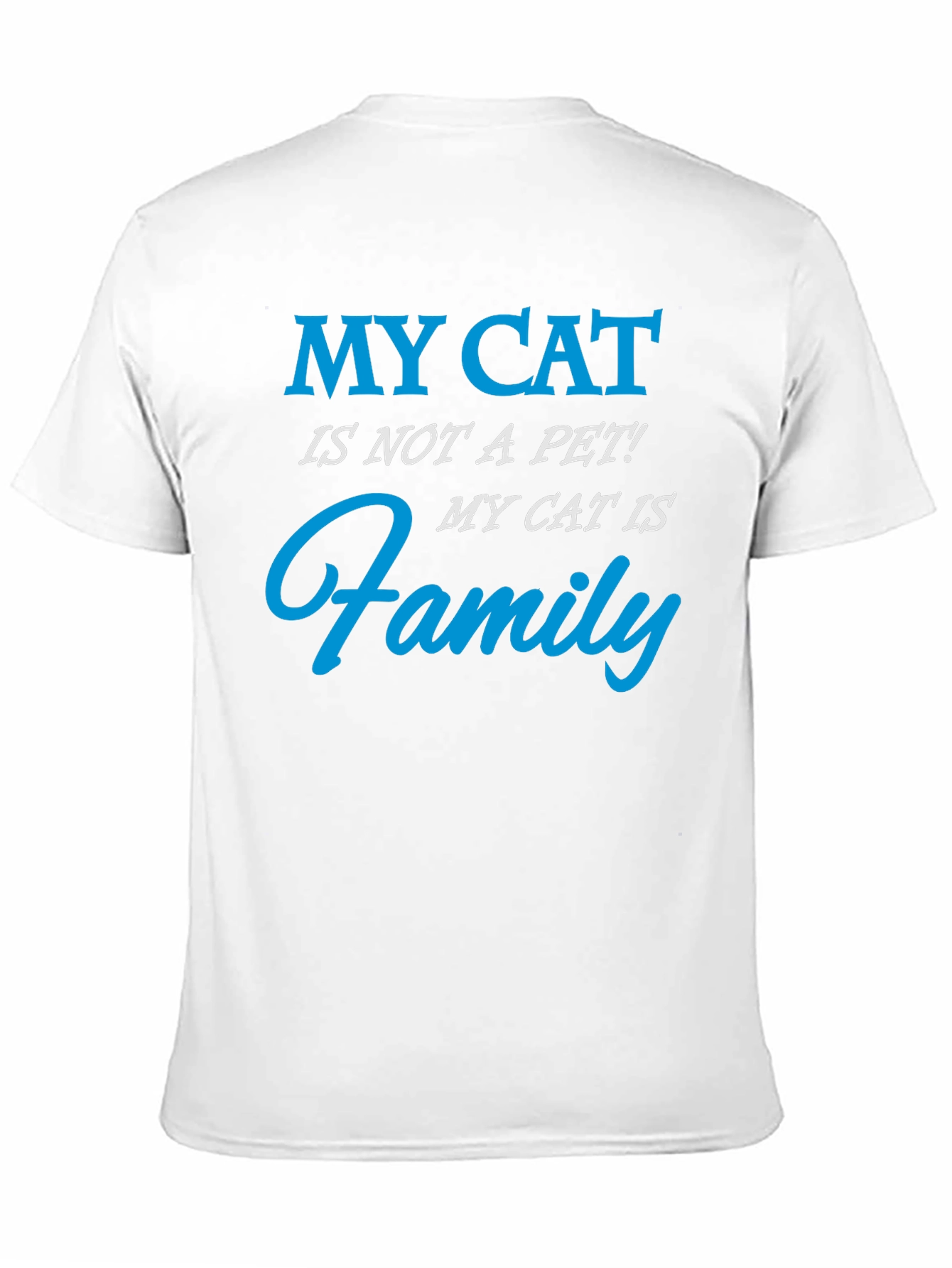 My Cat Is Family T-Shirt - Cat Lover Gift