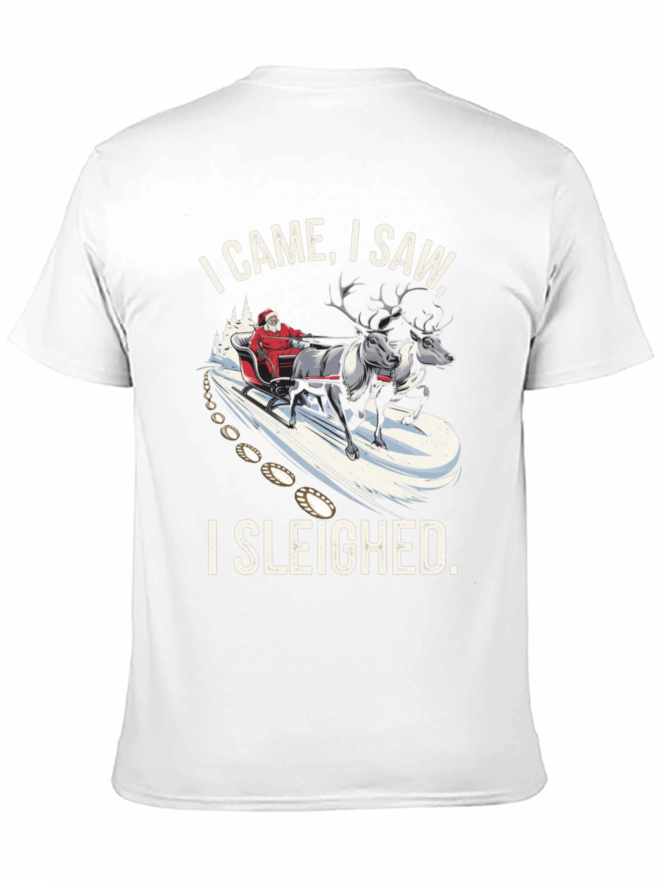 I Came I Saw I Sleighed Christmas T-Shirt