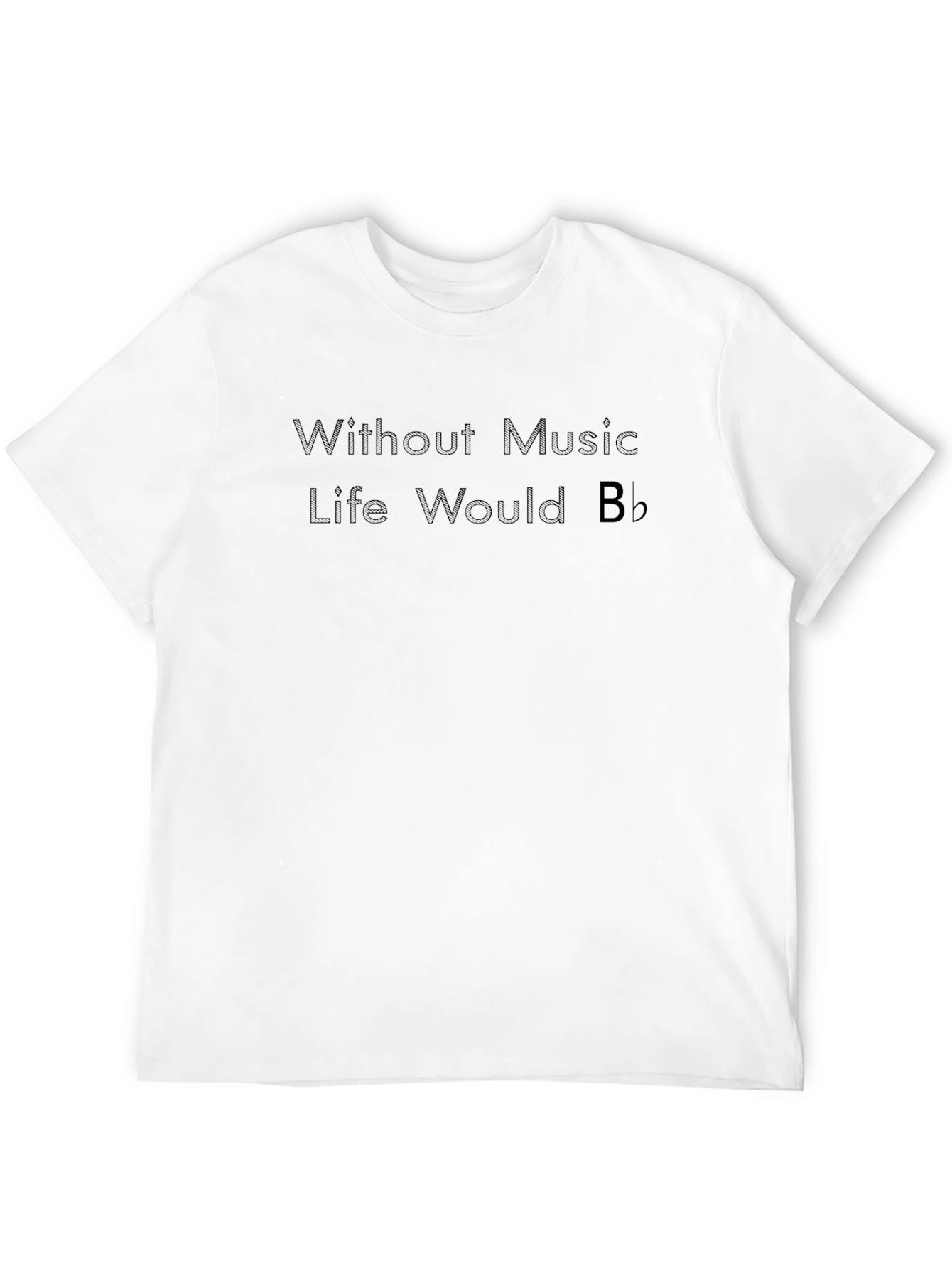 Without Music Life Would Bb Funny Music T-Shirt
