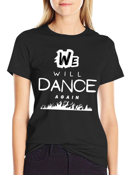 We Will Dance Again Graphic Tee - Black