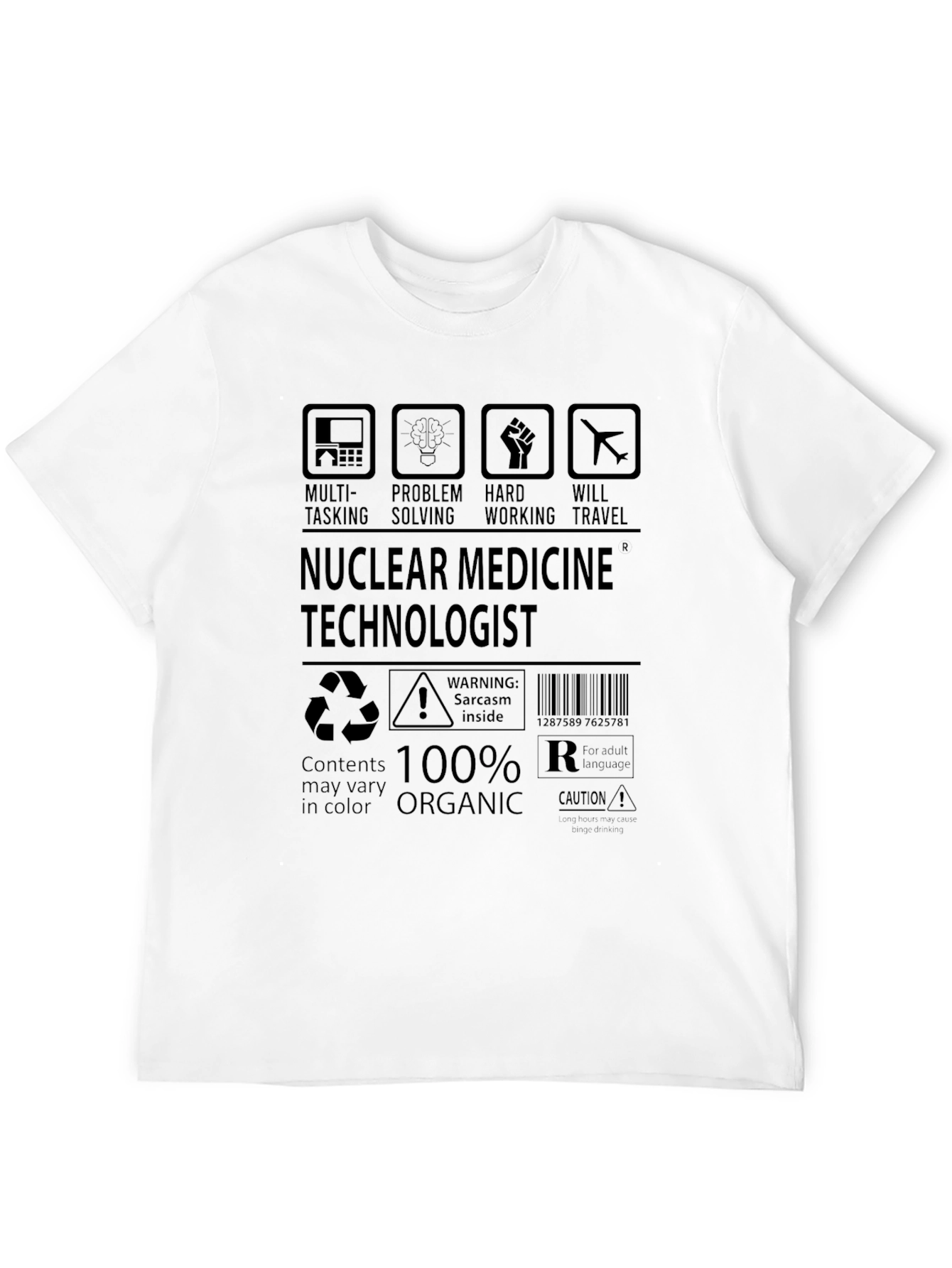 Nuclear Medicine Technologist T-Shirt