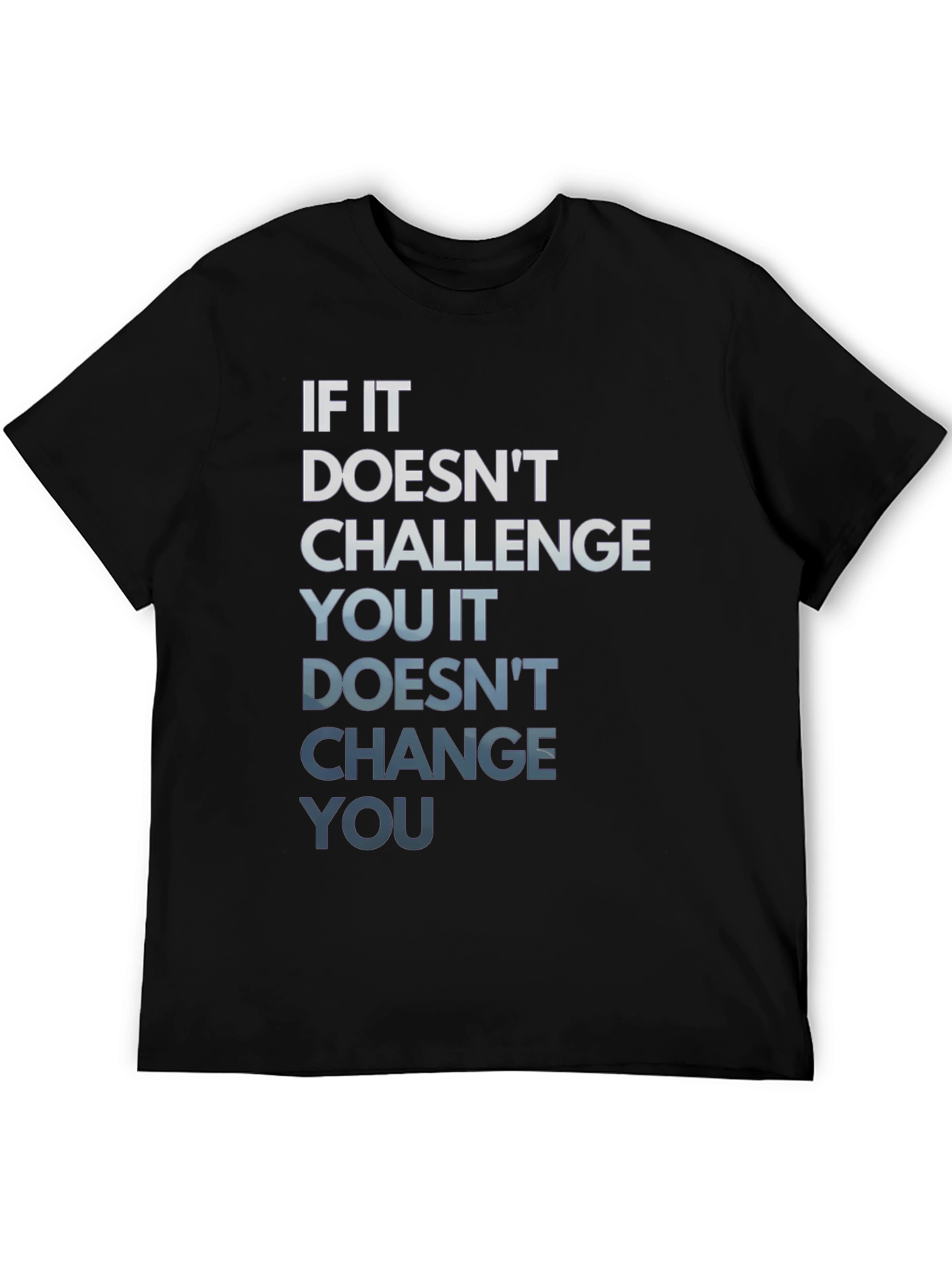 Motivational Graphic Tee: Challenge Change