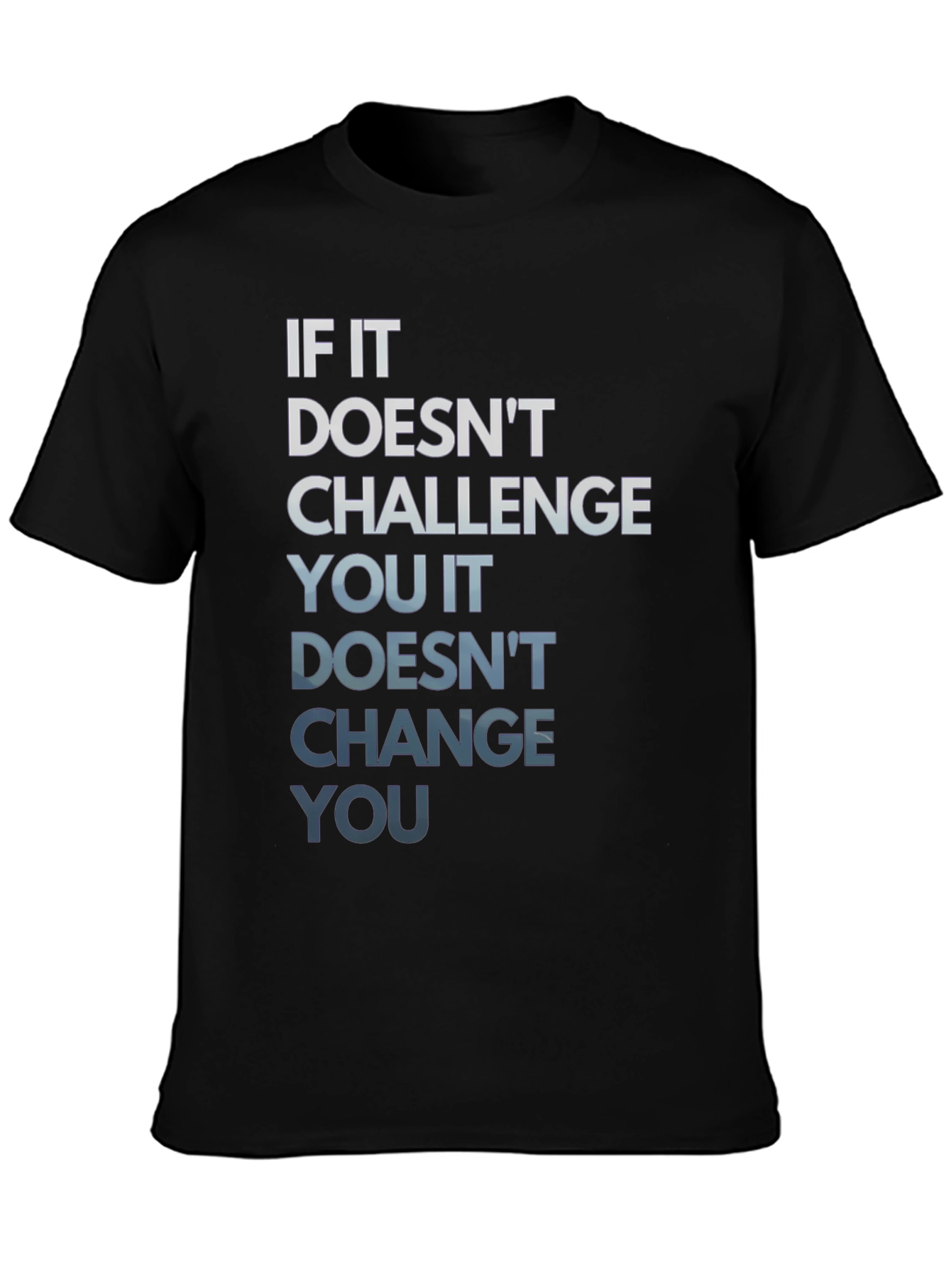 Motivational Graphic Tee: Challenge Change