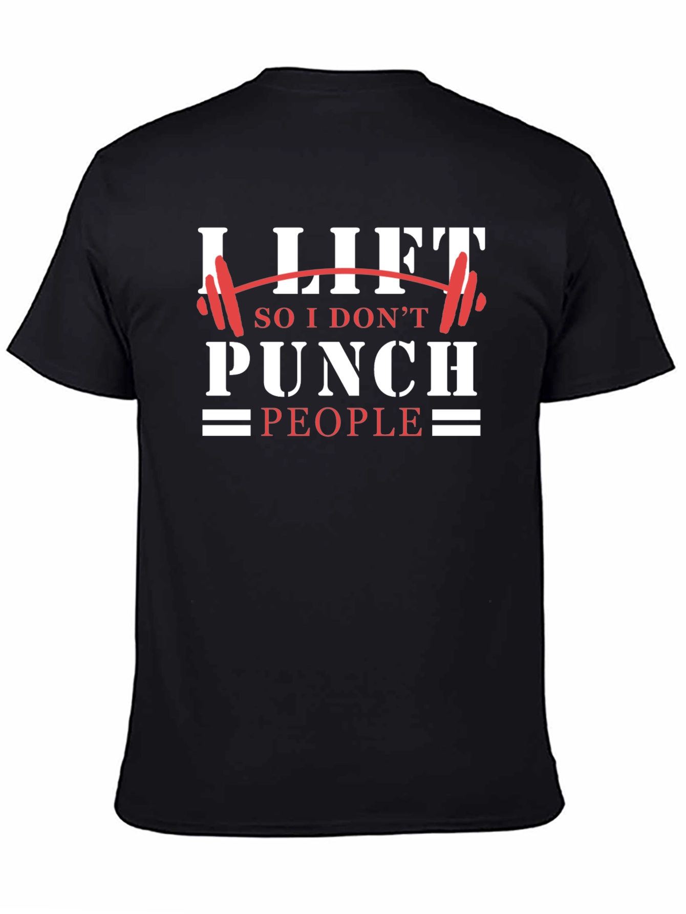 I Lift So I Dont Punch People Graphic Tee