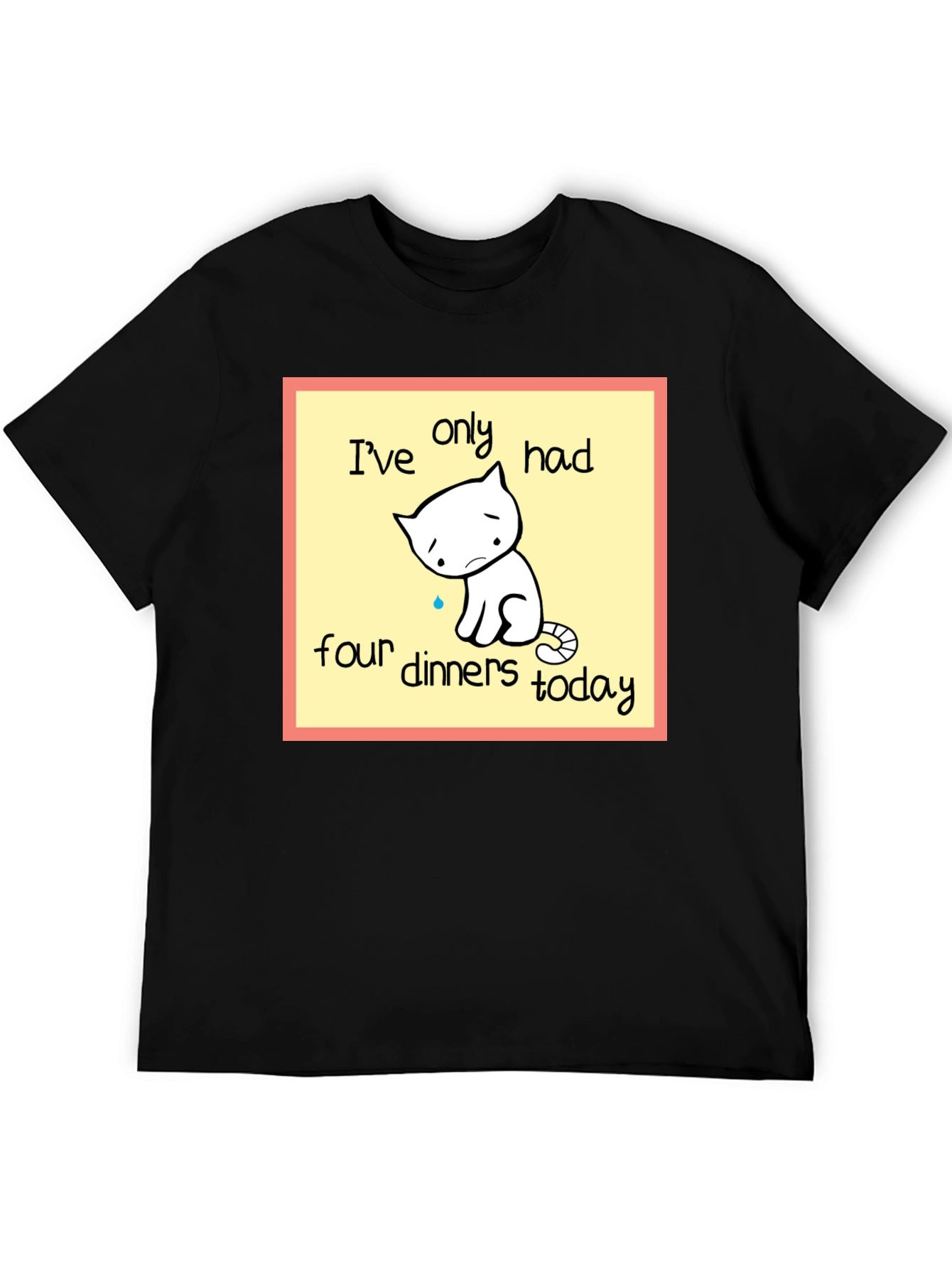 Funny Cat T-Shirt: Only Four Dinners Today