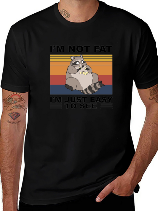 Im Not Fat Im Easy To See Raccoon Graphic T-Shirt