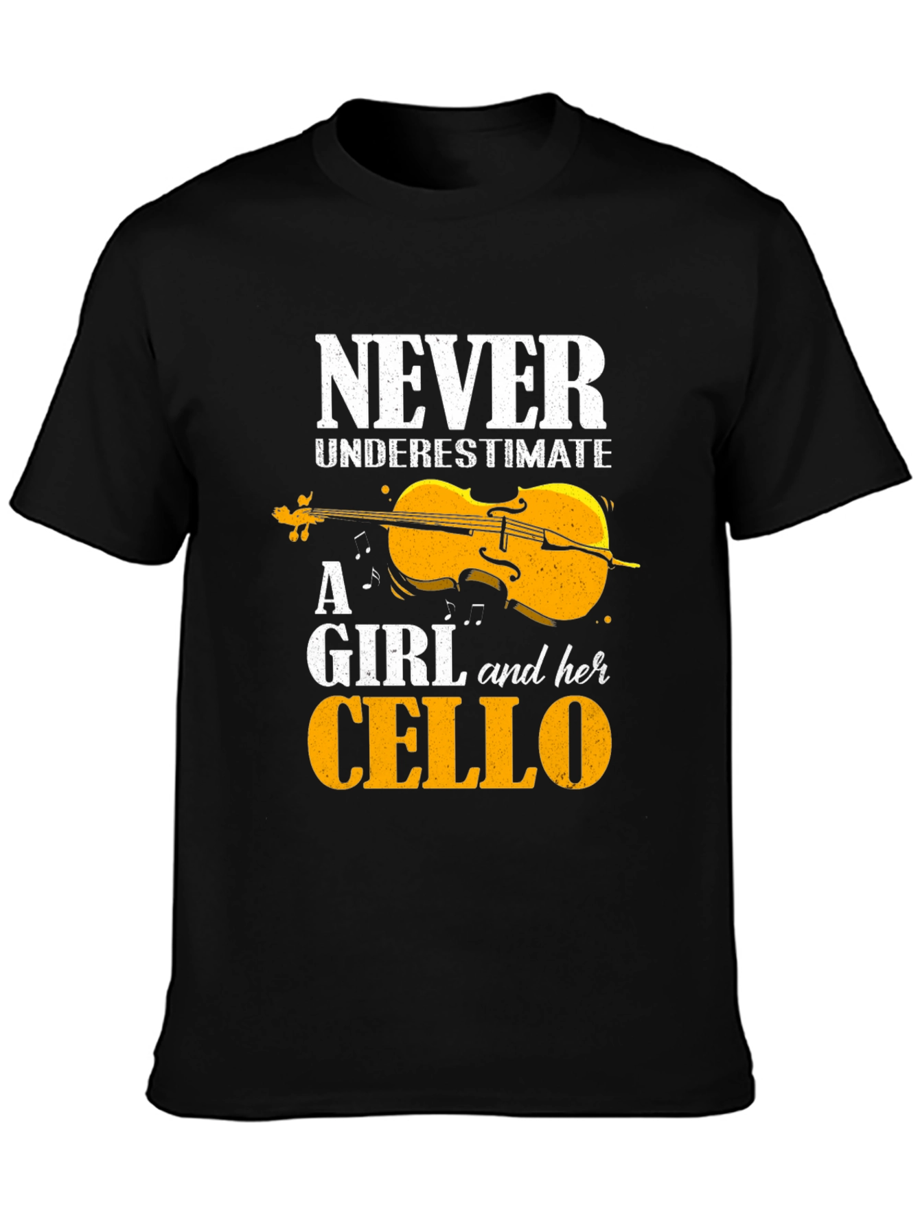 Never Underestimate A Girl And Her Cello T-Shirt