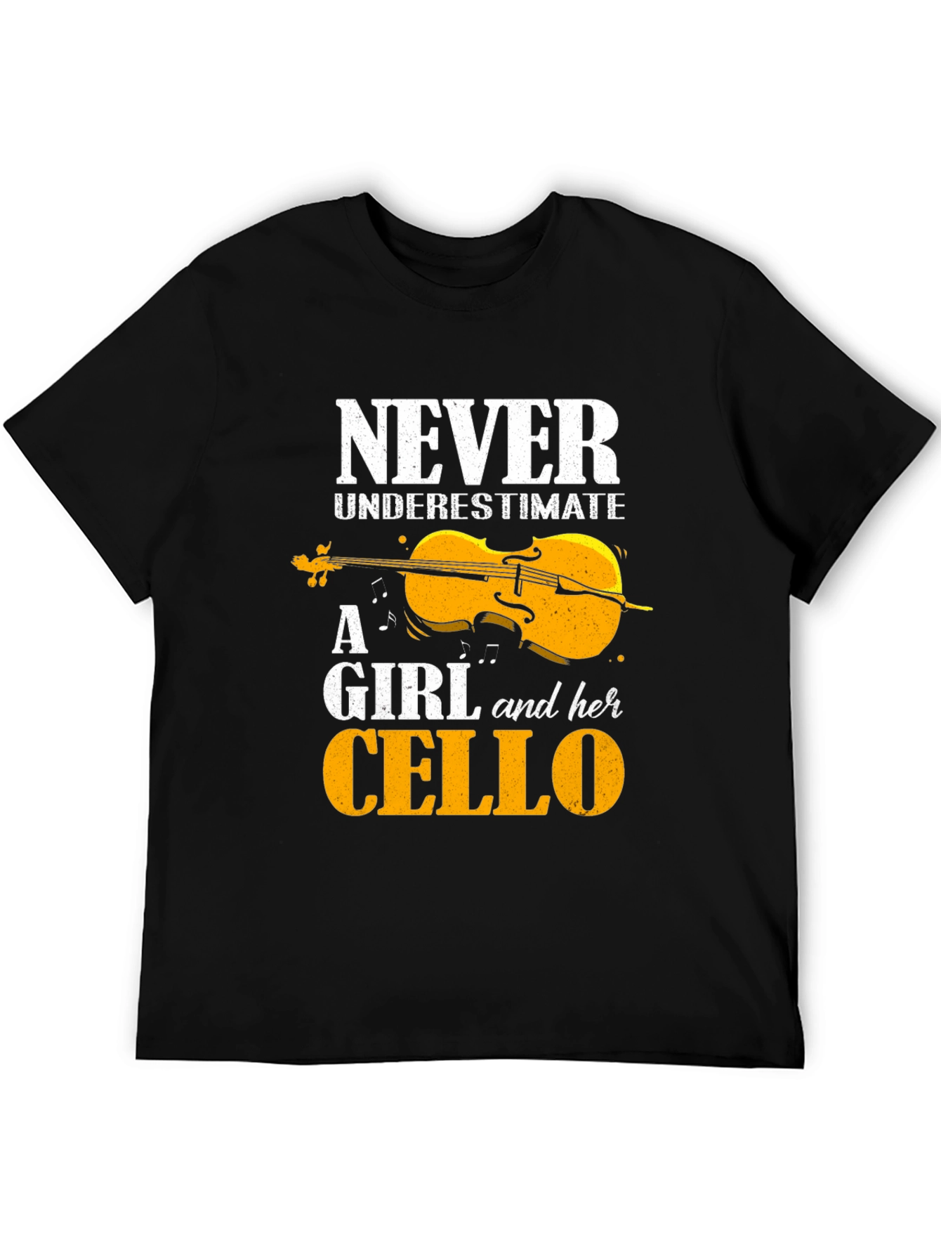 Never Underestimate A Girl And Her Cello T-Shirt