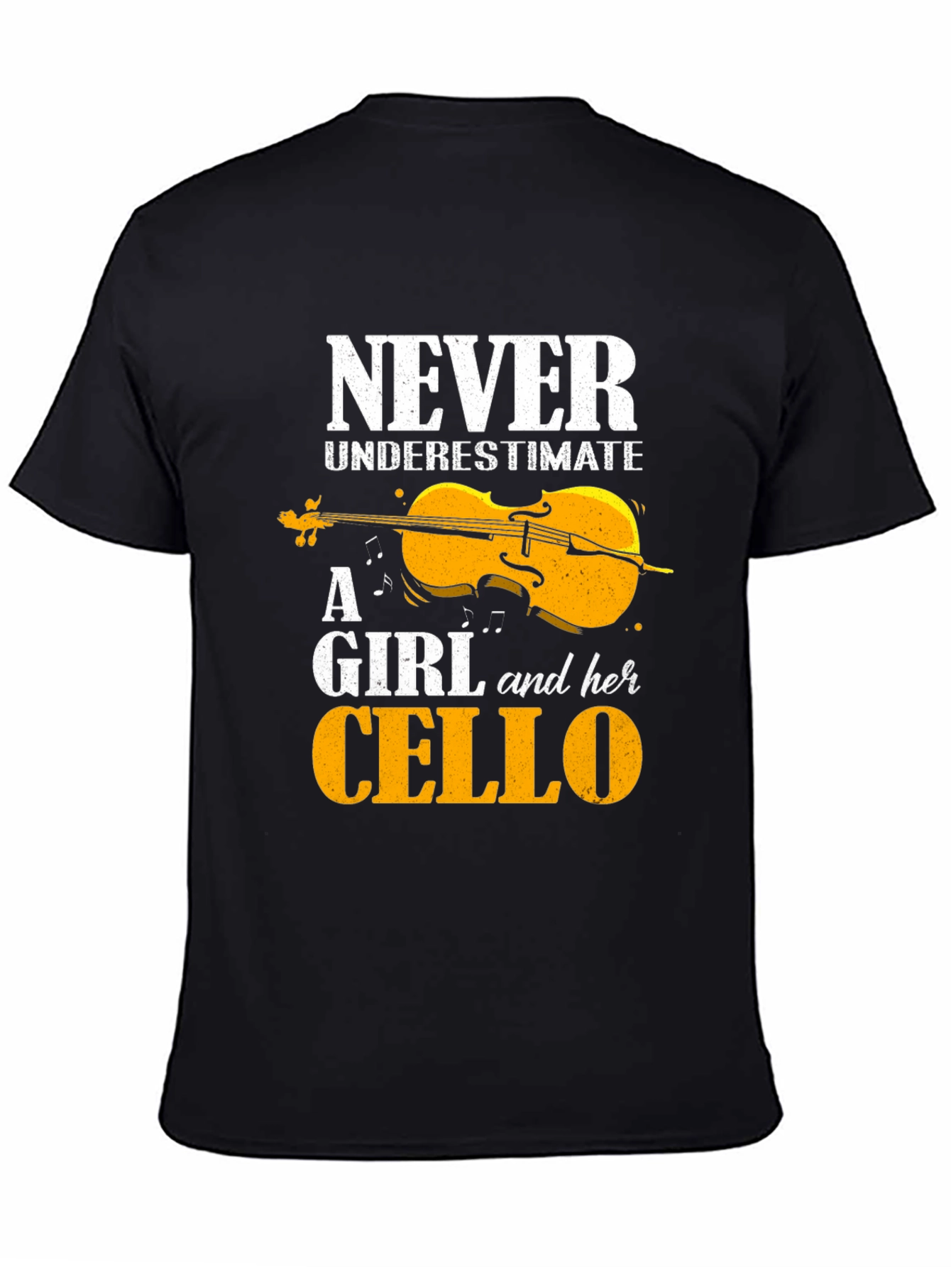 Never Underestimate A Girl And Her Cello T-Shirt