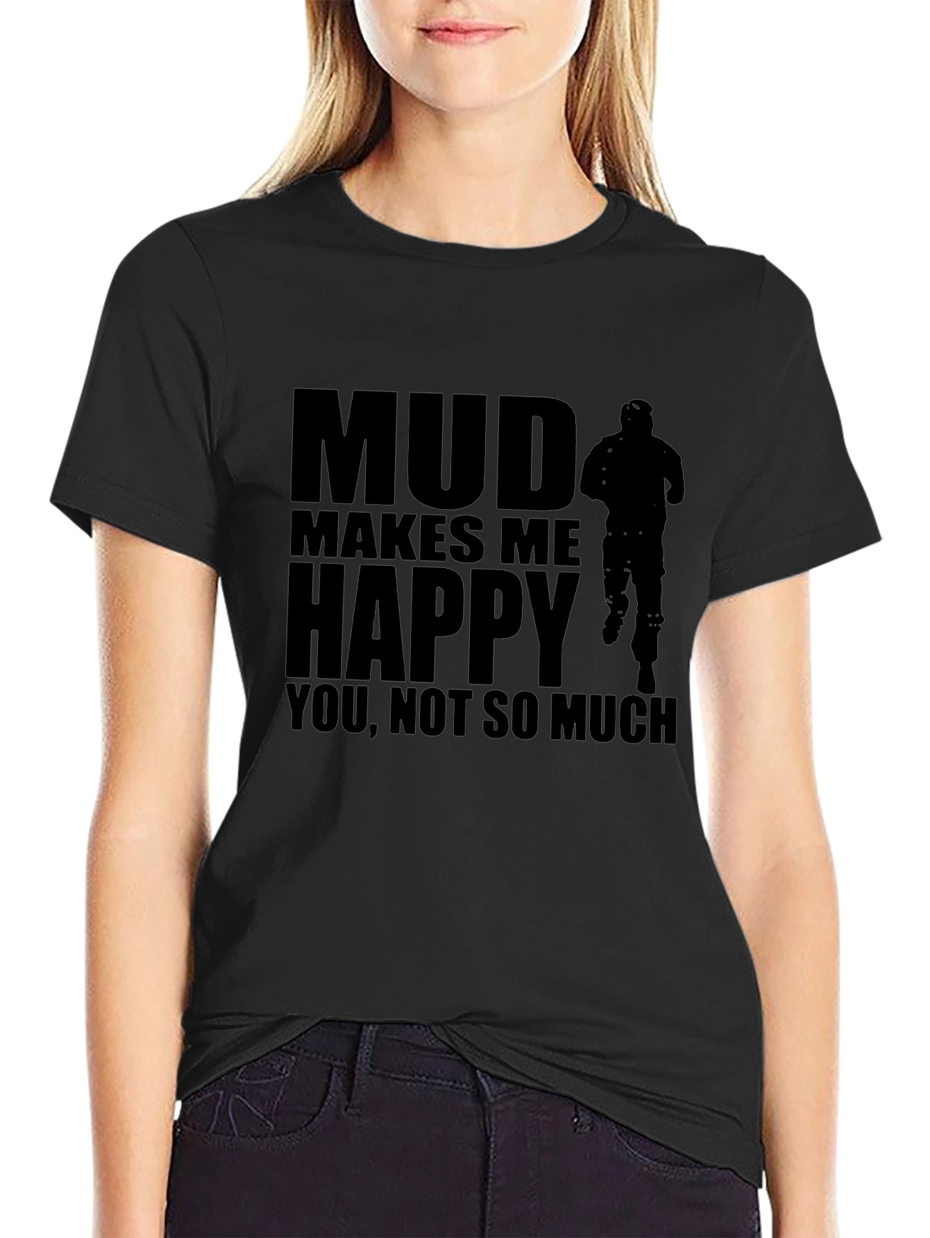 Mud Makes Me Happy Black Graphic T-Shirt