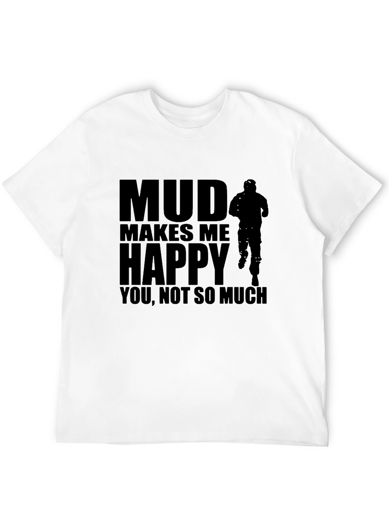 Mud Makes Me Happy Black Graphic T-Shirt