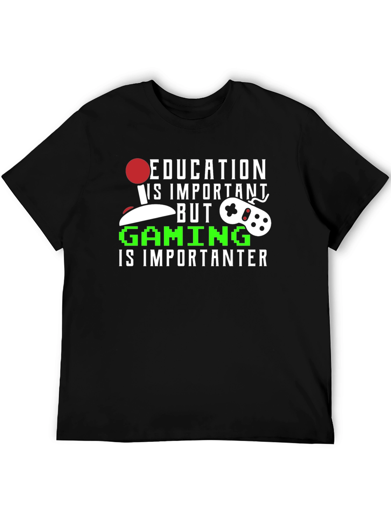 Gaming is Importanter T-Shirt - Gamer Apparel