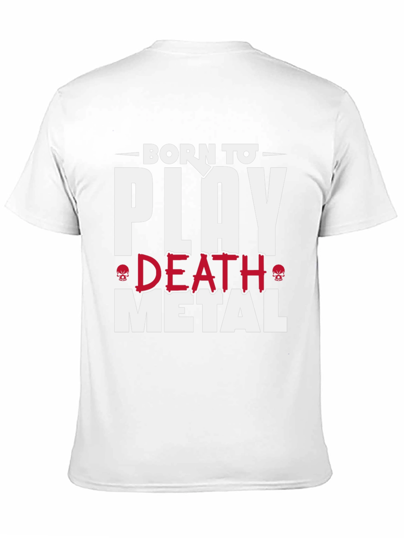 Born to Play Death Metal T-Shirt