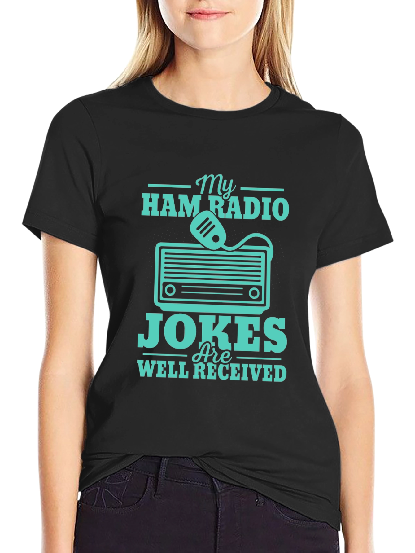 Ham Radio Jokes T-Shirt - Well Received Design