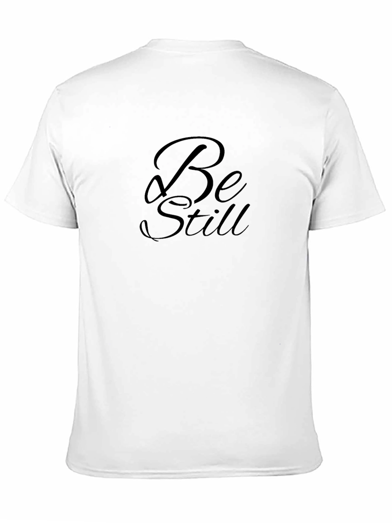 Be Still Black T-Shirt - Stylish Comfort