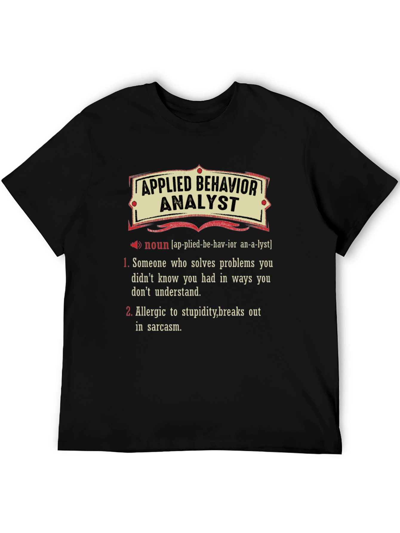 Applied Behavior Analyst Definition T-Shirt