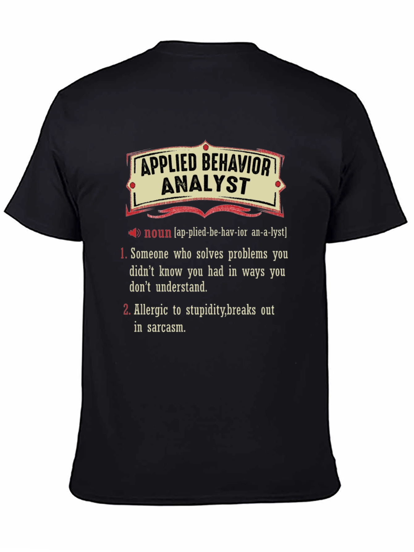 Applied Behavior Analyst Definition T-Shirt