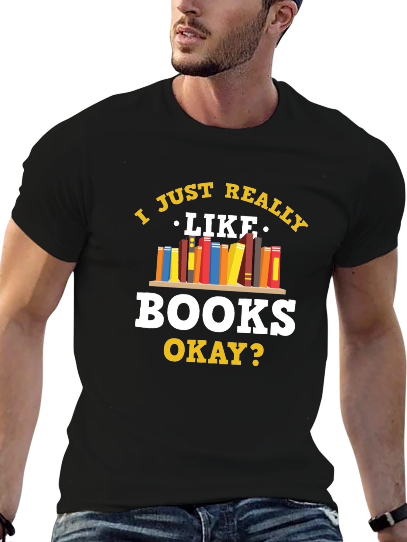 Book Lovers Tee: I Just Really Like Books