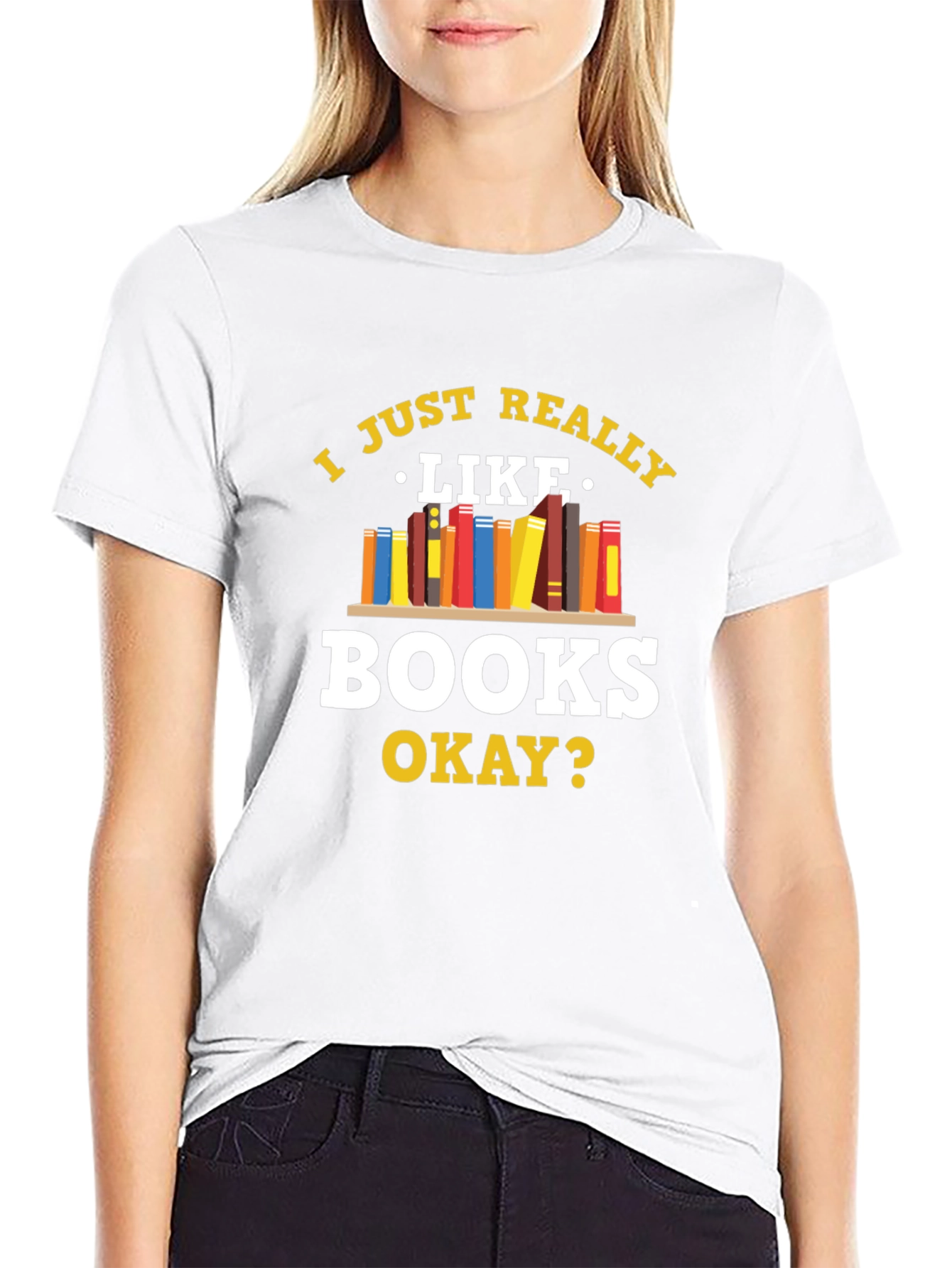 Book Lovers Tee: I Just Really Like Books