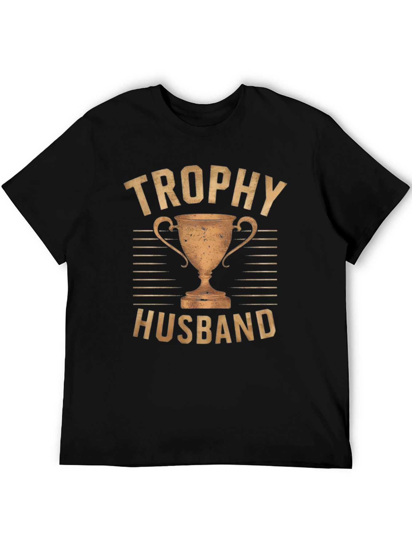 Trophy Husband Graphic T-Shirt - Gift for Him