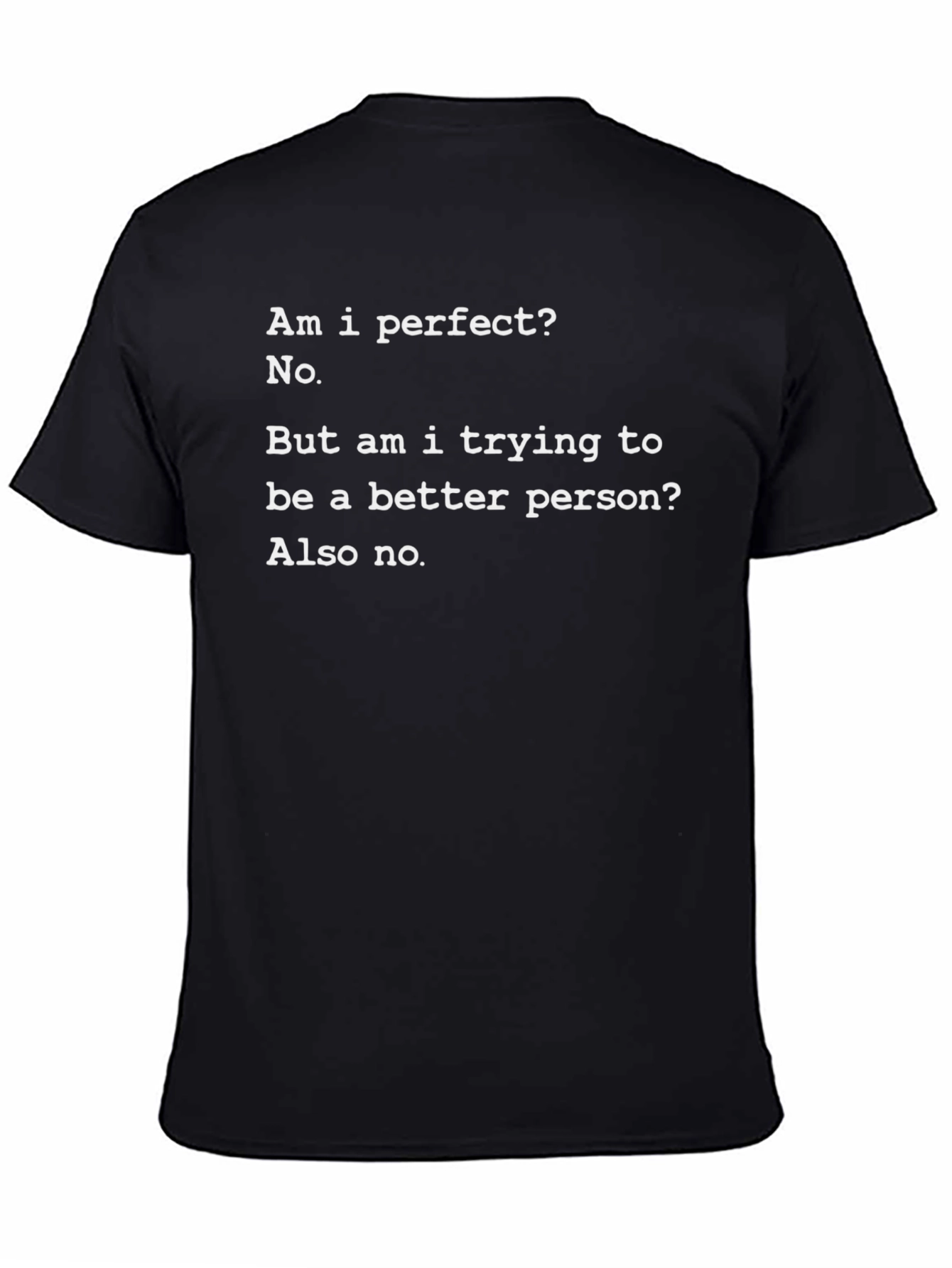 Humorous Graphic Tee - Am I Perfect? No.