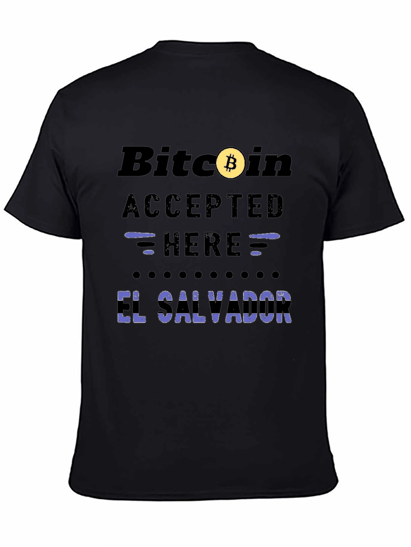 Bitcoin Accepted Here El Salvador T-Shirt