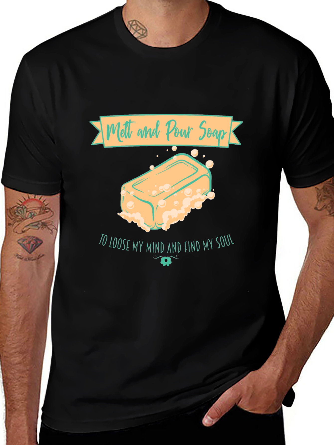 Melt and Pour Soap T-Shirt Find My Soul