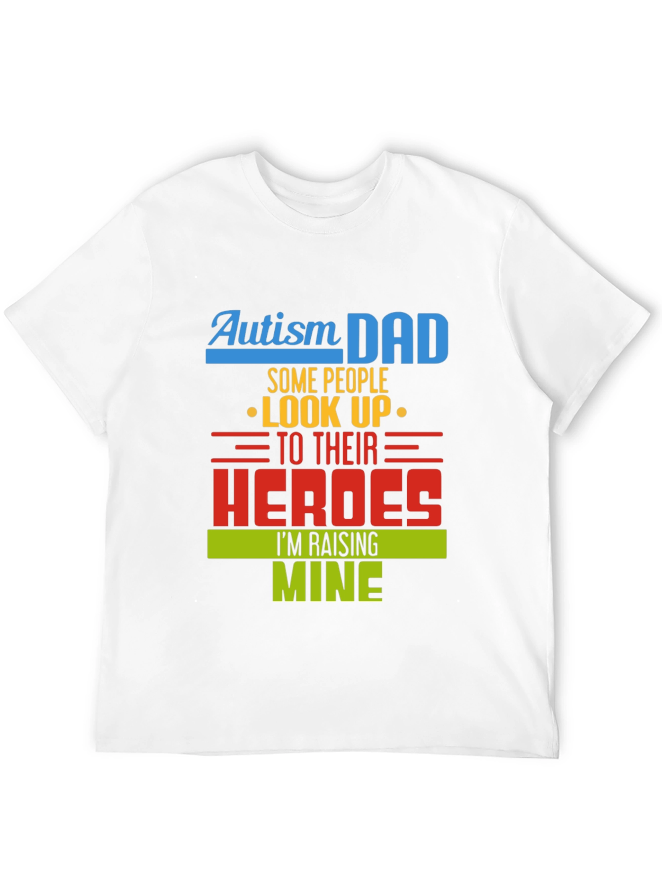 Autism Dad Heroes T-Shirt