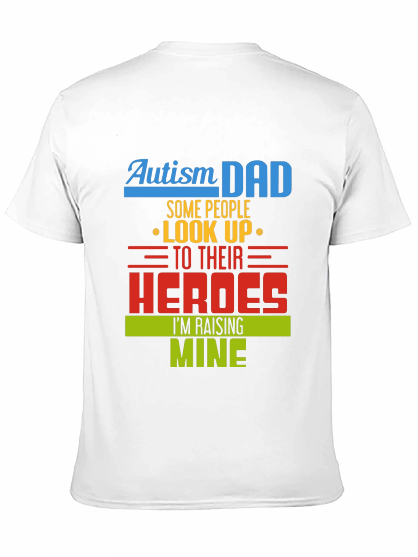 Autism Dad Heroes T-Shirt