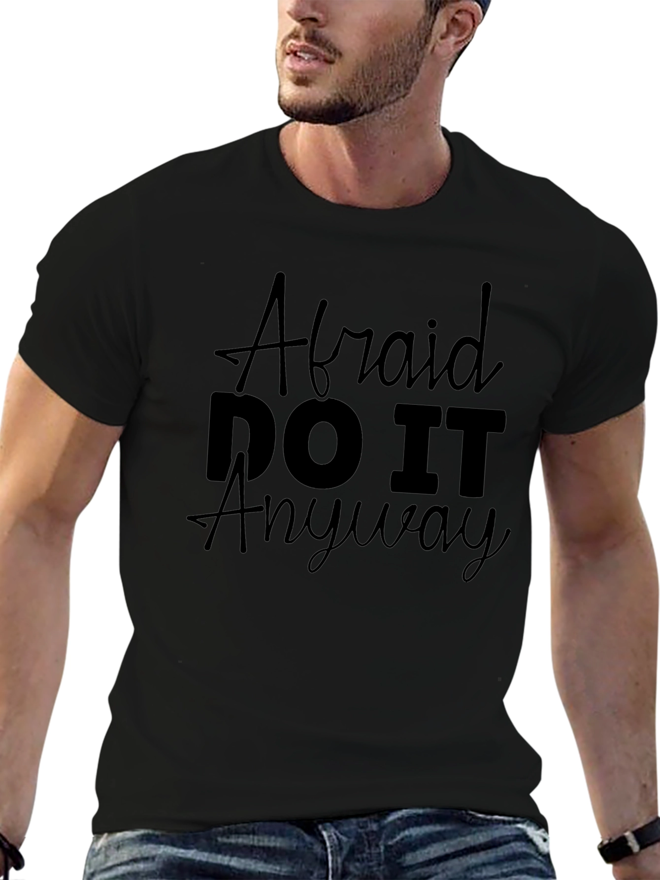 Afraid? Do It Anyway Motivational Graphic T-Shirt