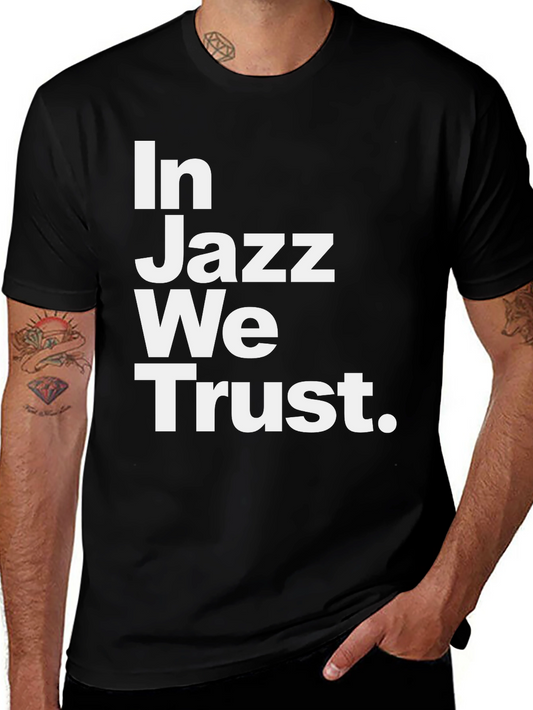 In Jazz We Trust Graphic Tee - Black Cotton T-Shirt
