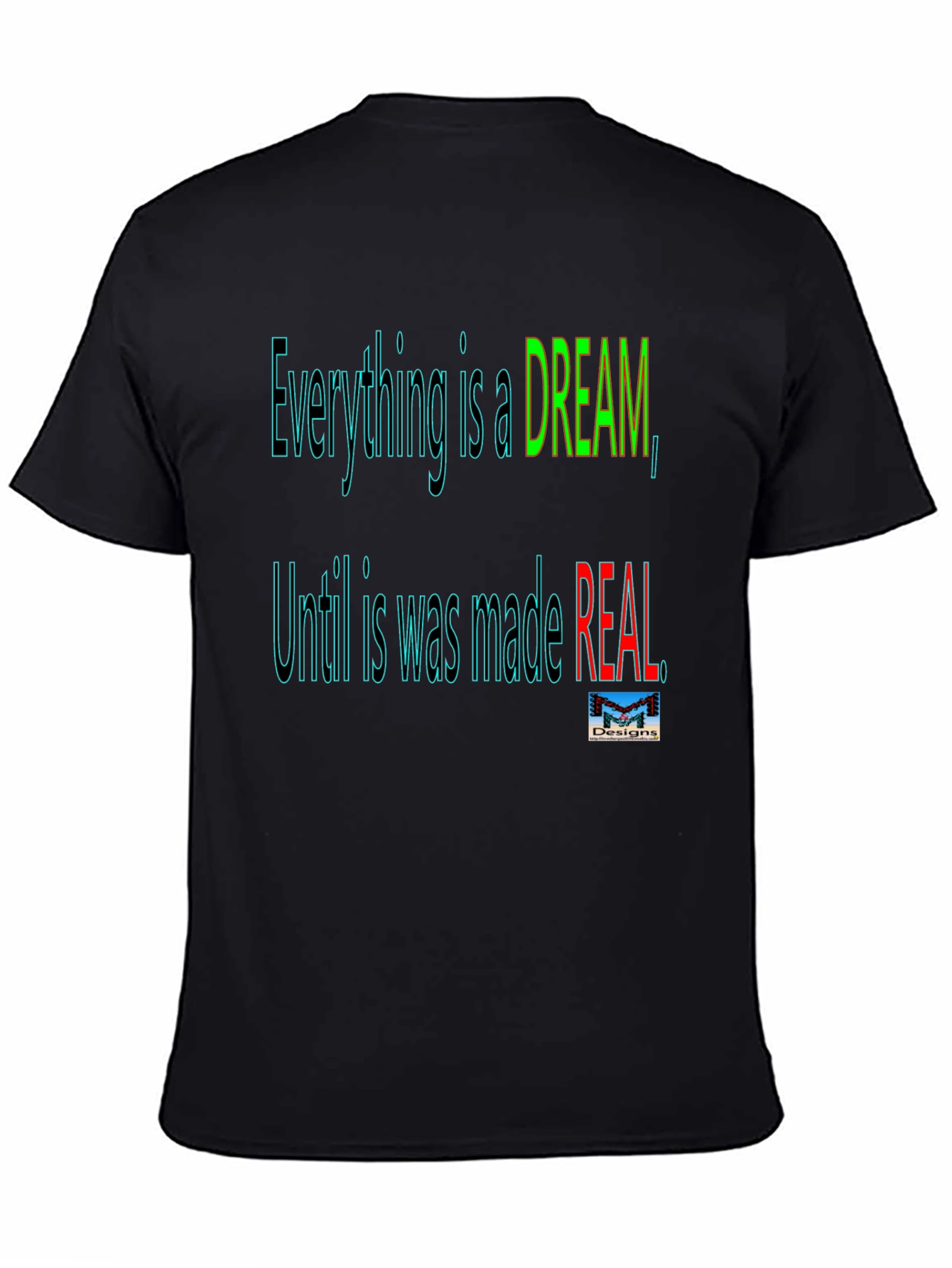 Motivational Dream Made Real Black T-Shirt
