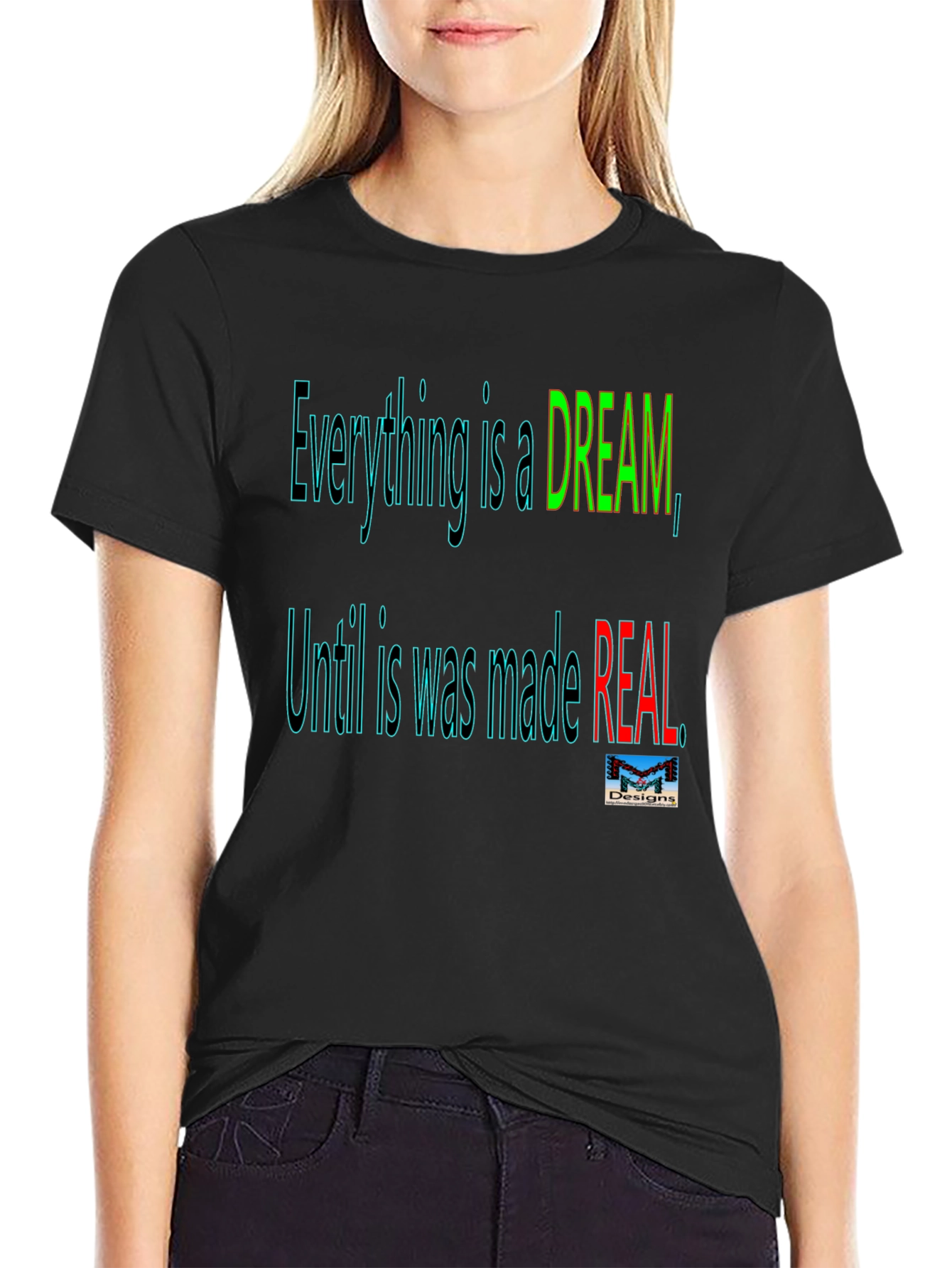 Motivational Dream Made Real Black T-Shirt