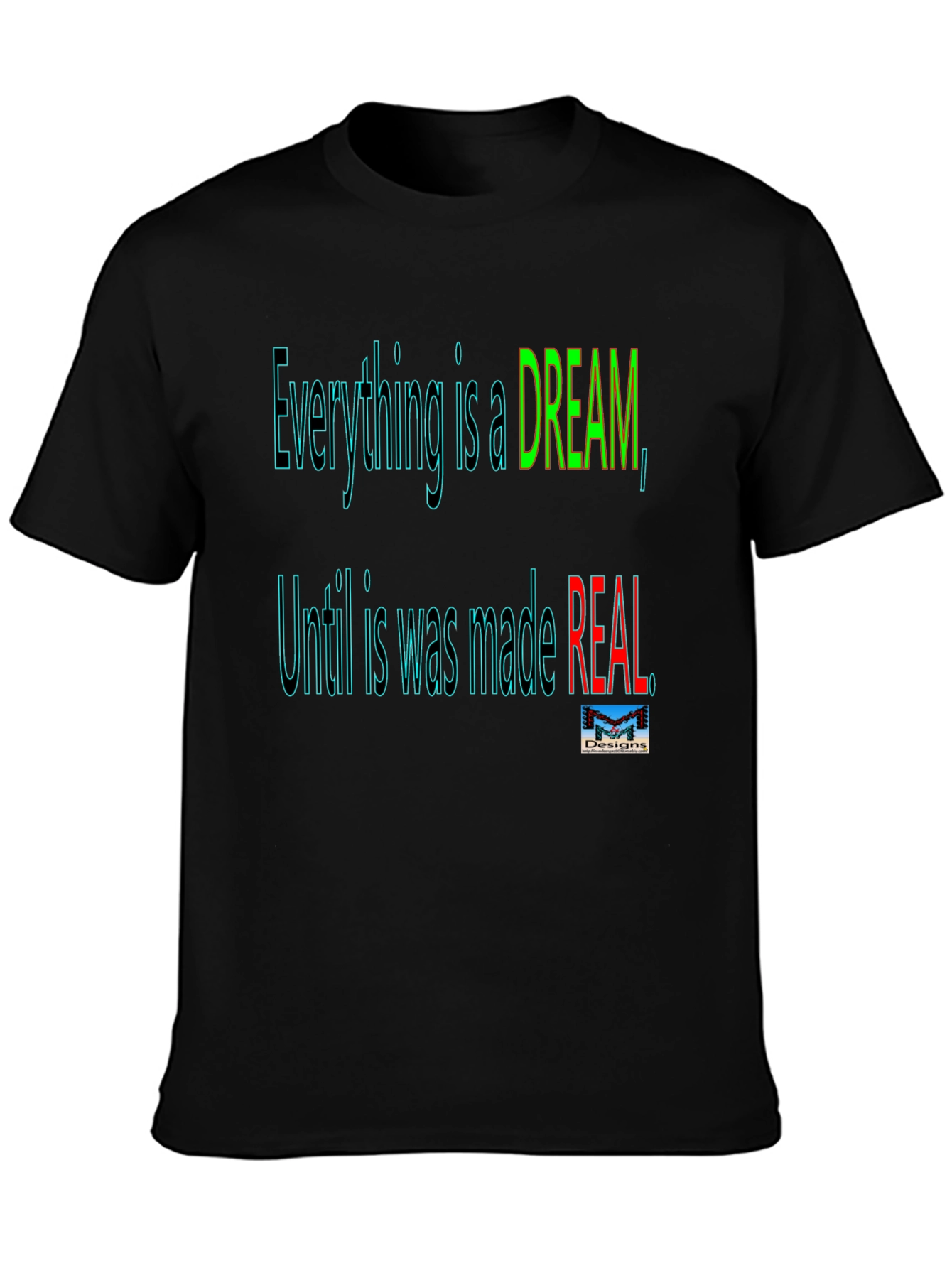 Motivational Dream Made Real Black T-Shirt