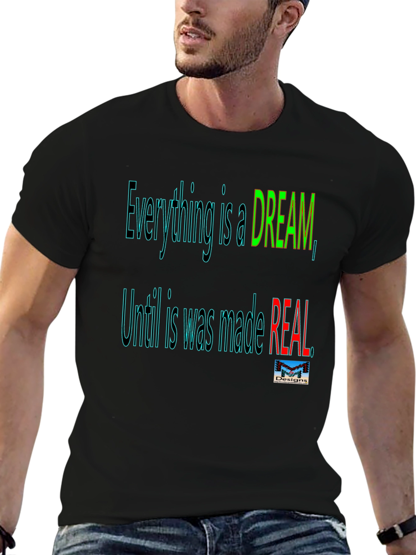 Motivational Dream Made Real Black T-Shirt